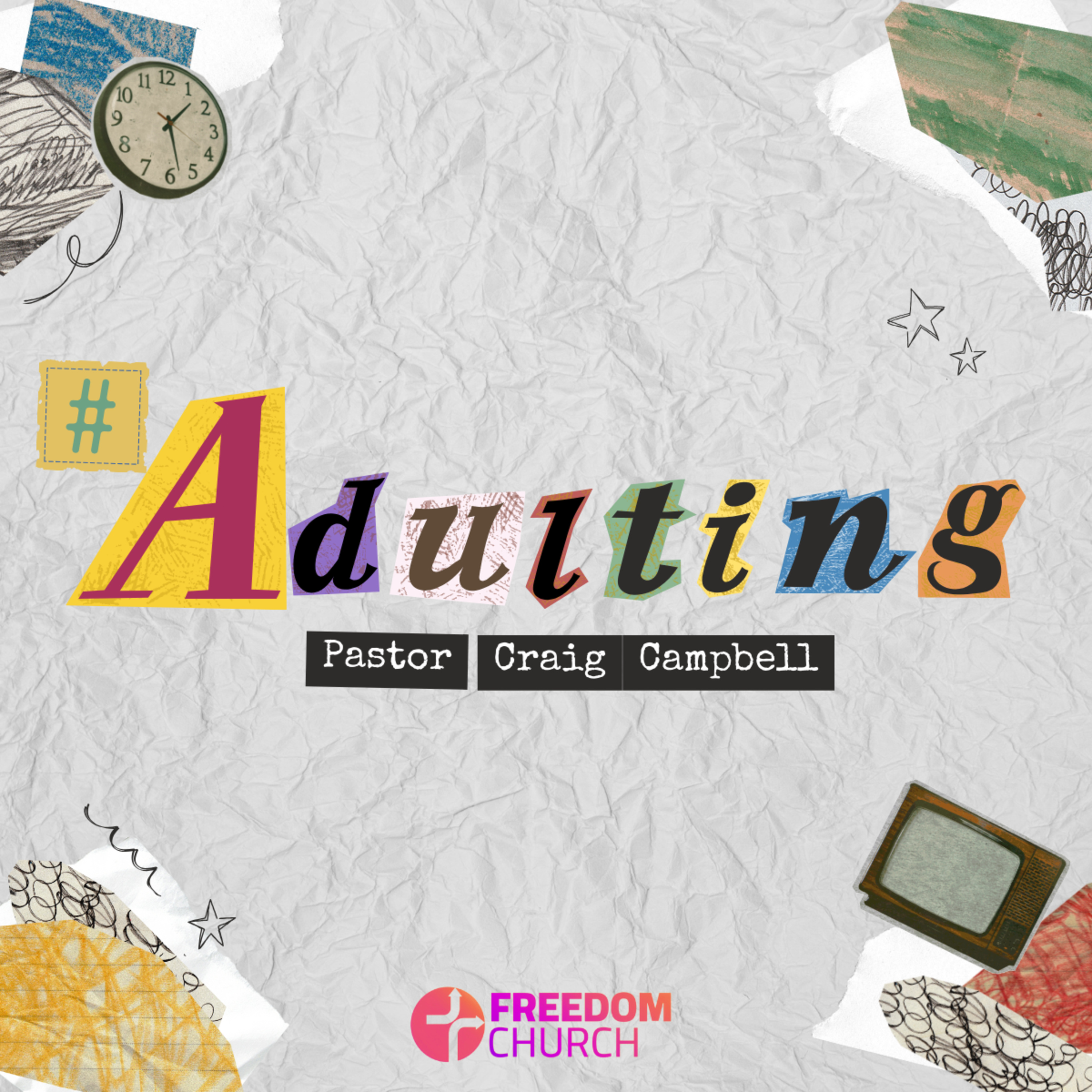 #Adulting | Pastor Craig Campbell episode artwork