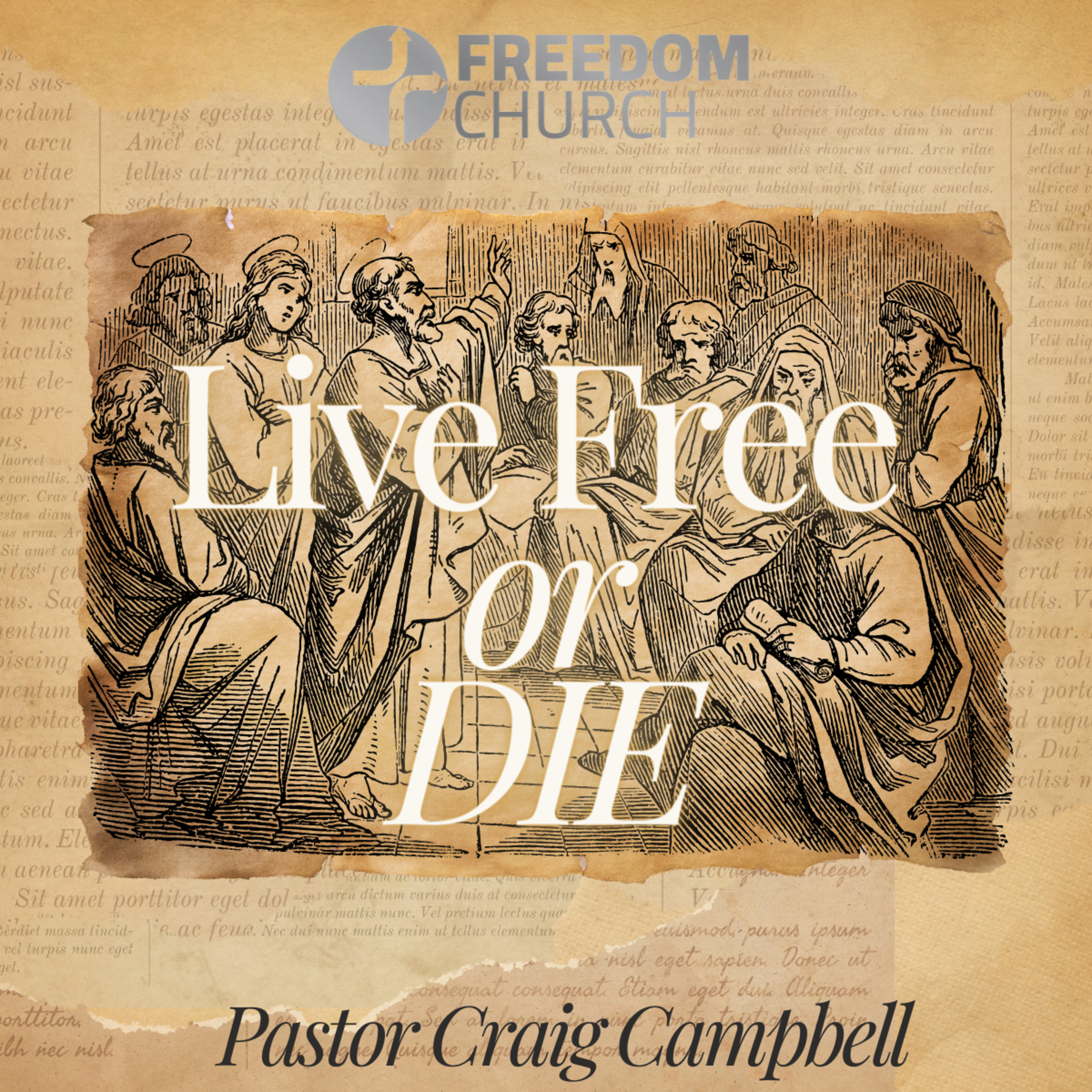 Live Free or Die | Pastor Craig Campbell episode artwork