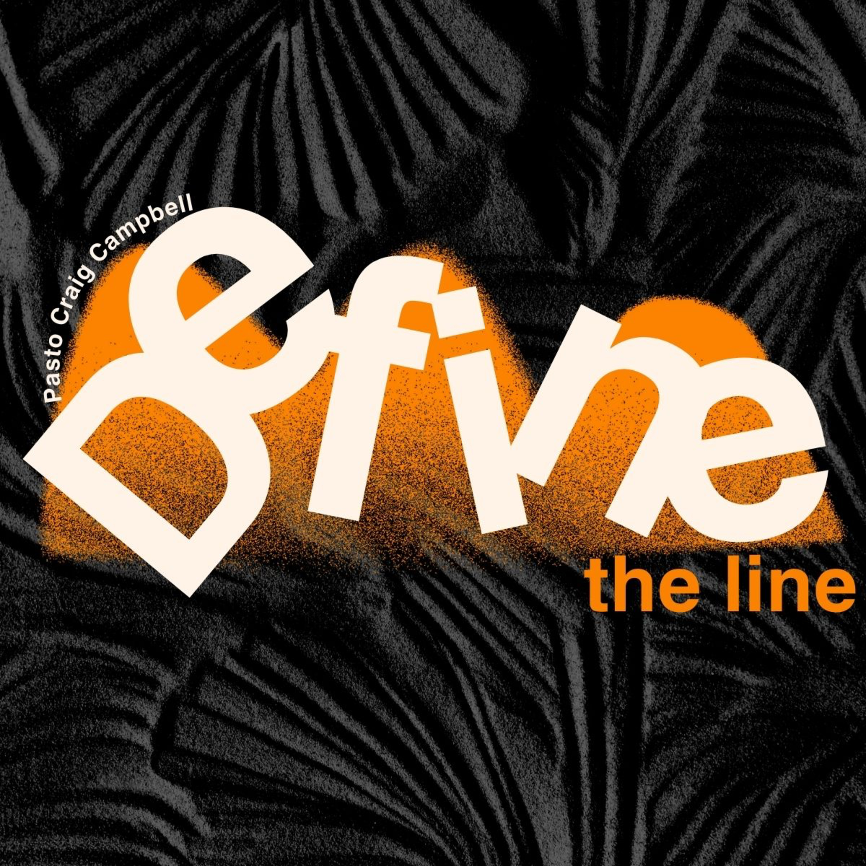 Define The Line | Pastor Craig Campbell episode artwork