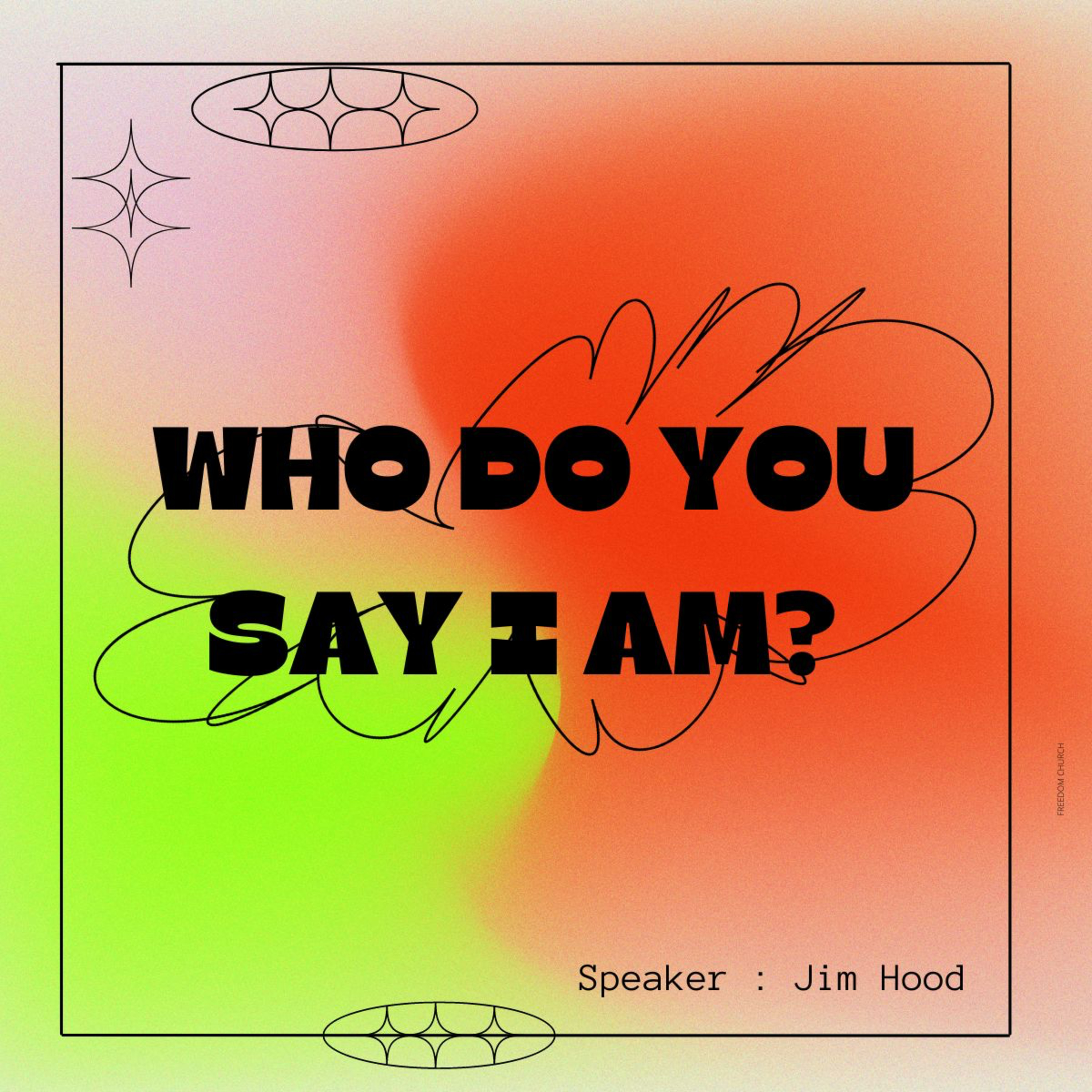 Who Do You Say I Am? | Jim Hood  episode artwork