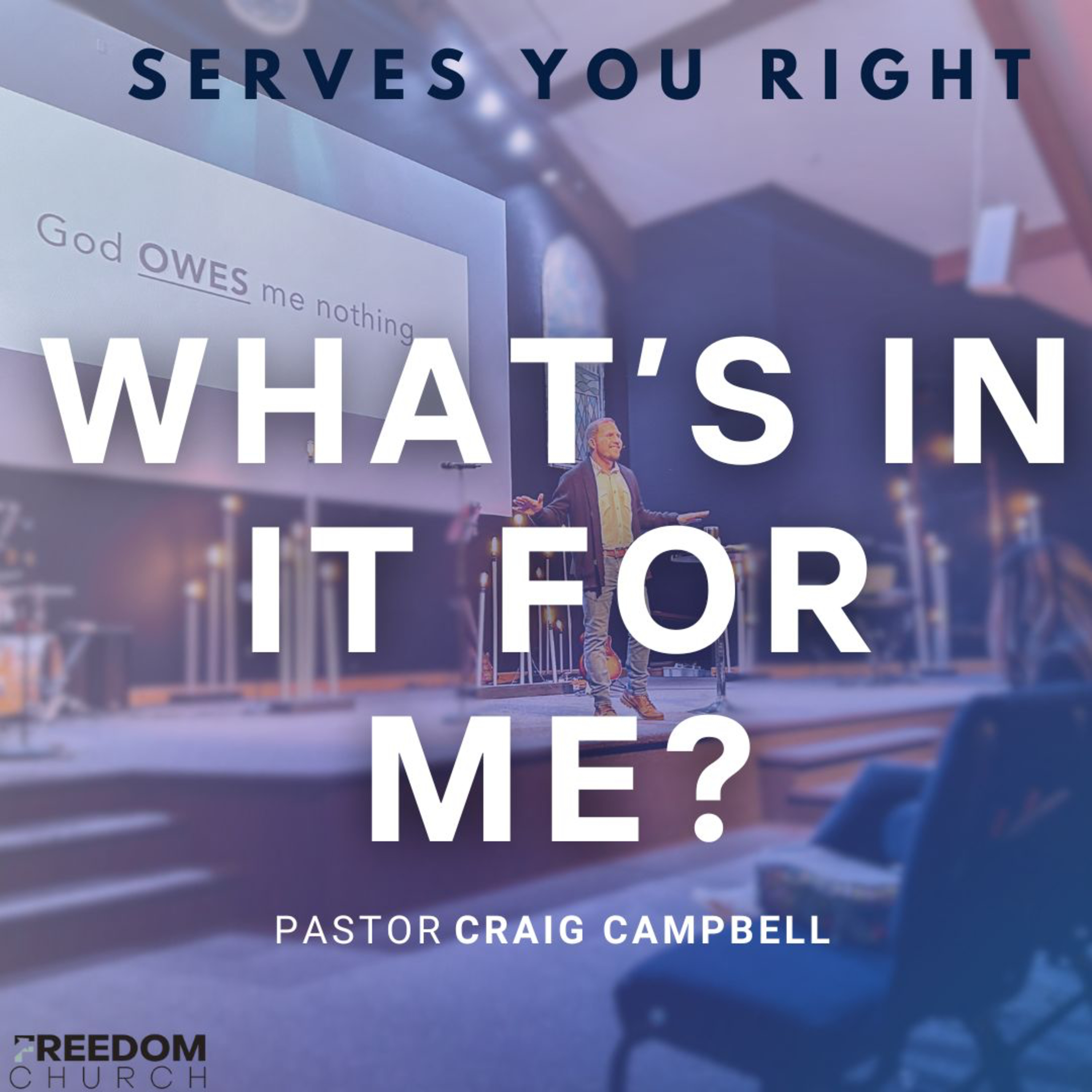 What's in It For Me? | Pastor Craig Campbell episode artwork