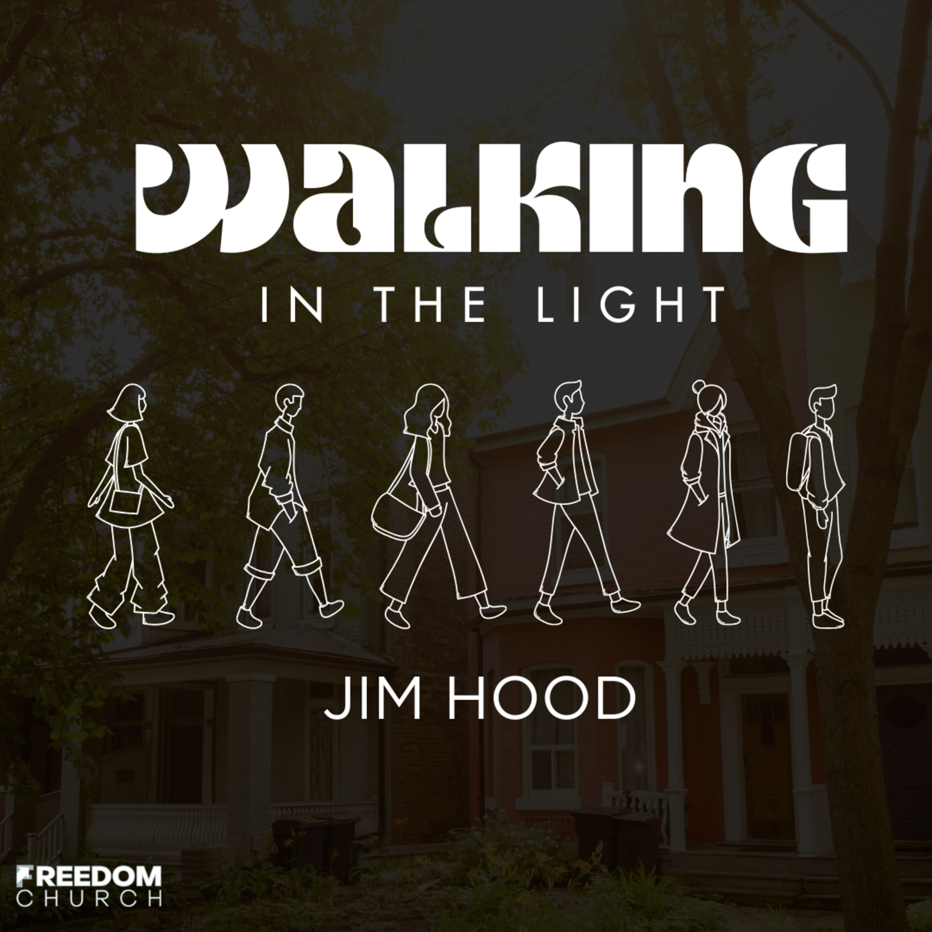 Walking in the Light | Jim Hood episode artwork
