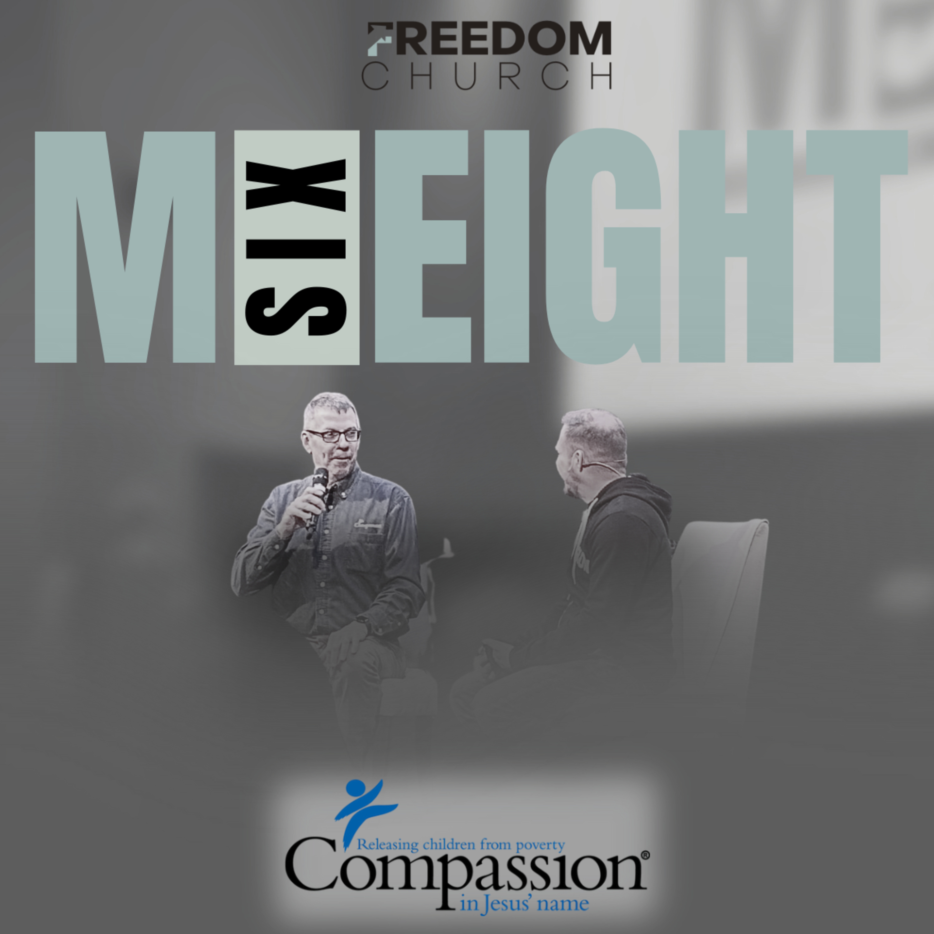 M6:8 Compassion International Sunday  episode artwork