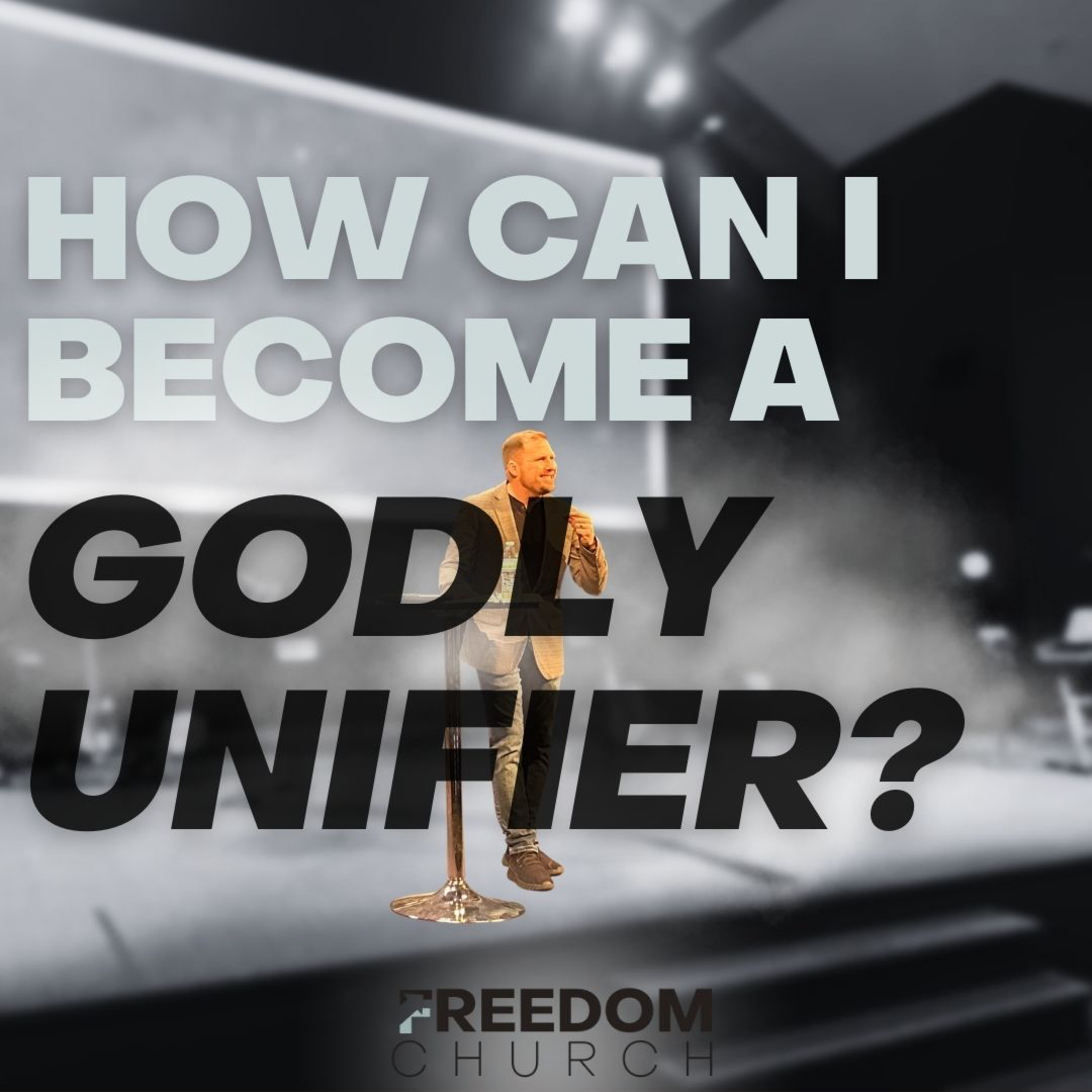 How can I become a Godly Unifier | Pastor Craig Campbell  episode artwork
