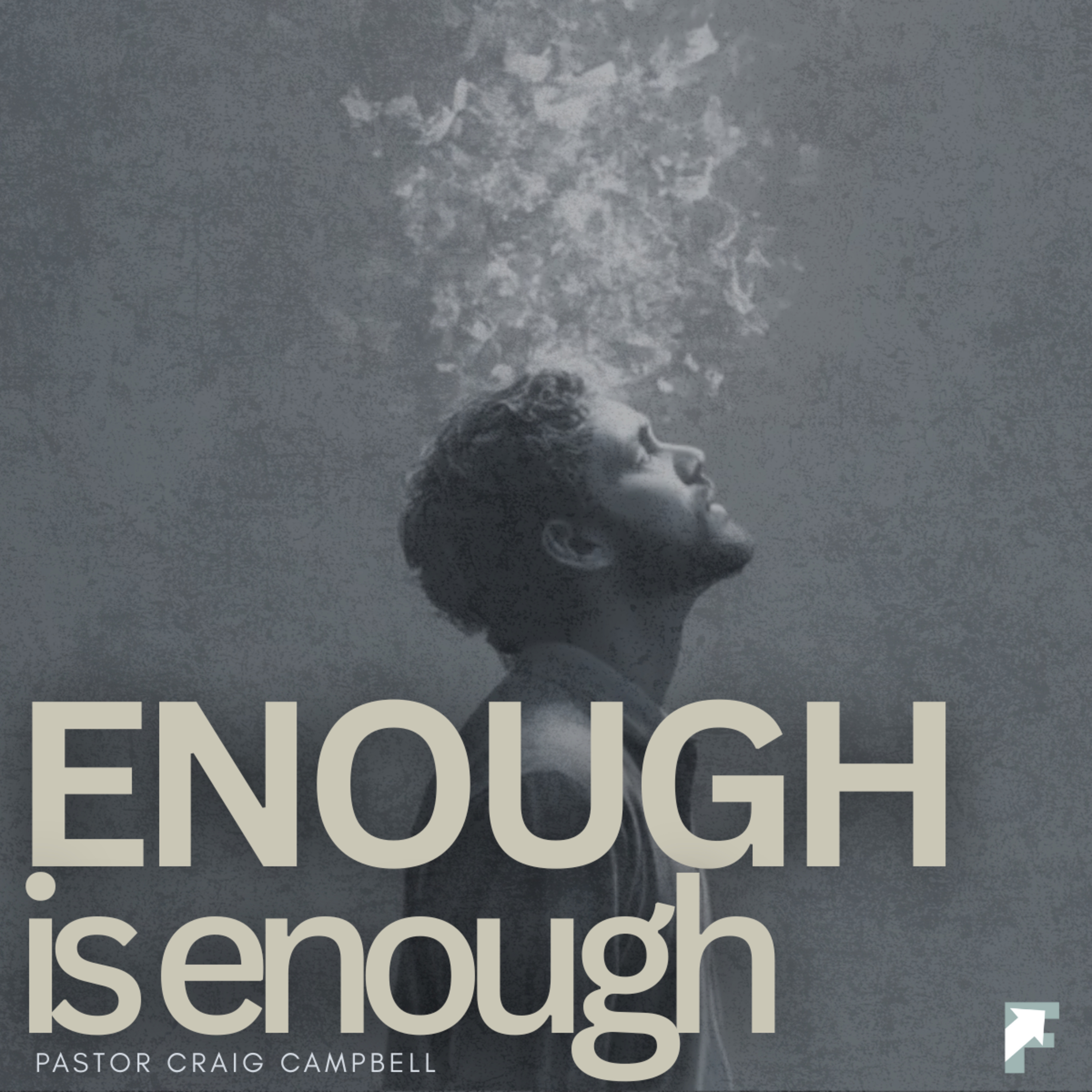 Enough is Enough | Pastor Craig Campbell episode artwork