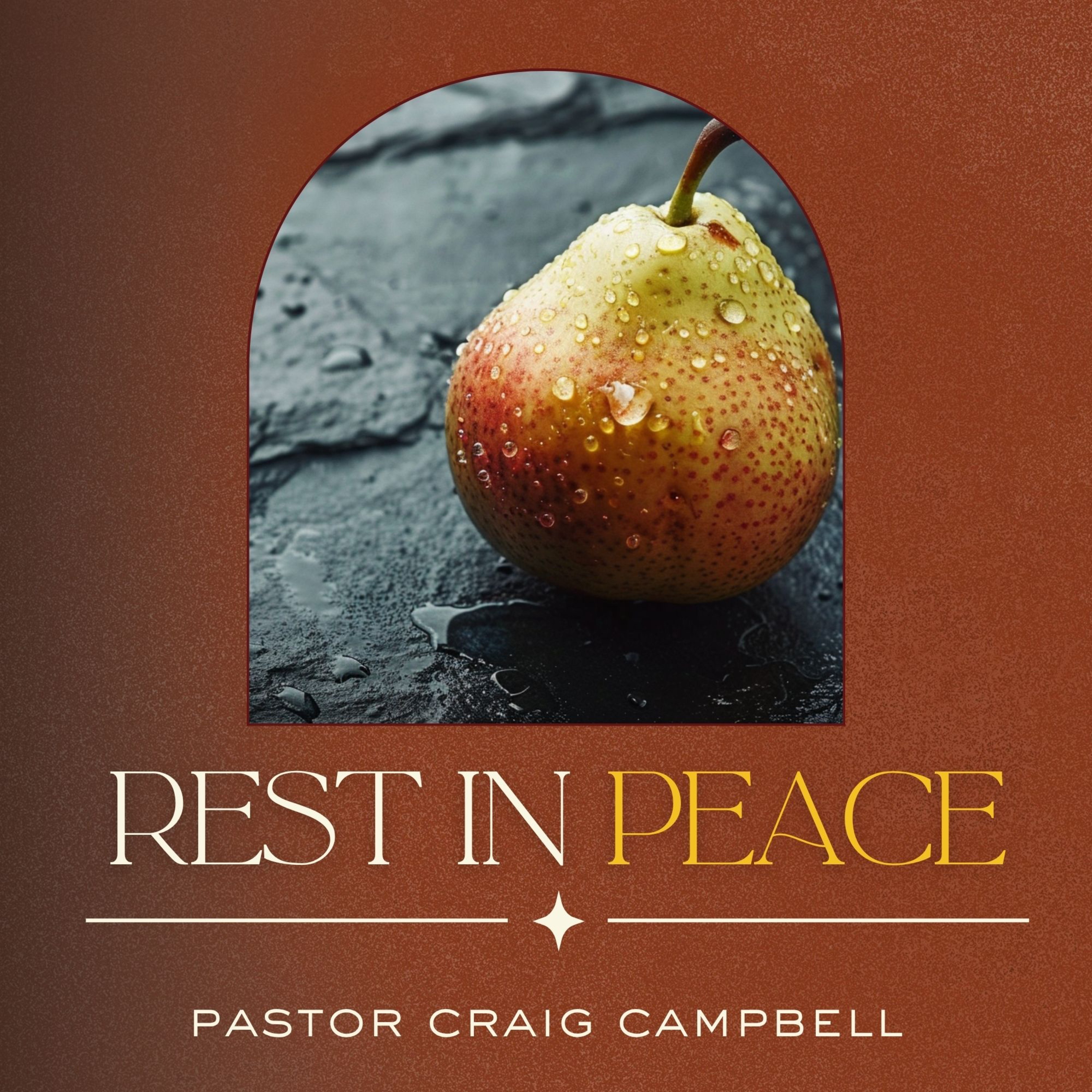 Rest in Peace | Pastor Craig Campbell episode artwork