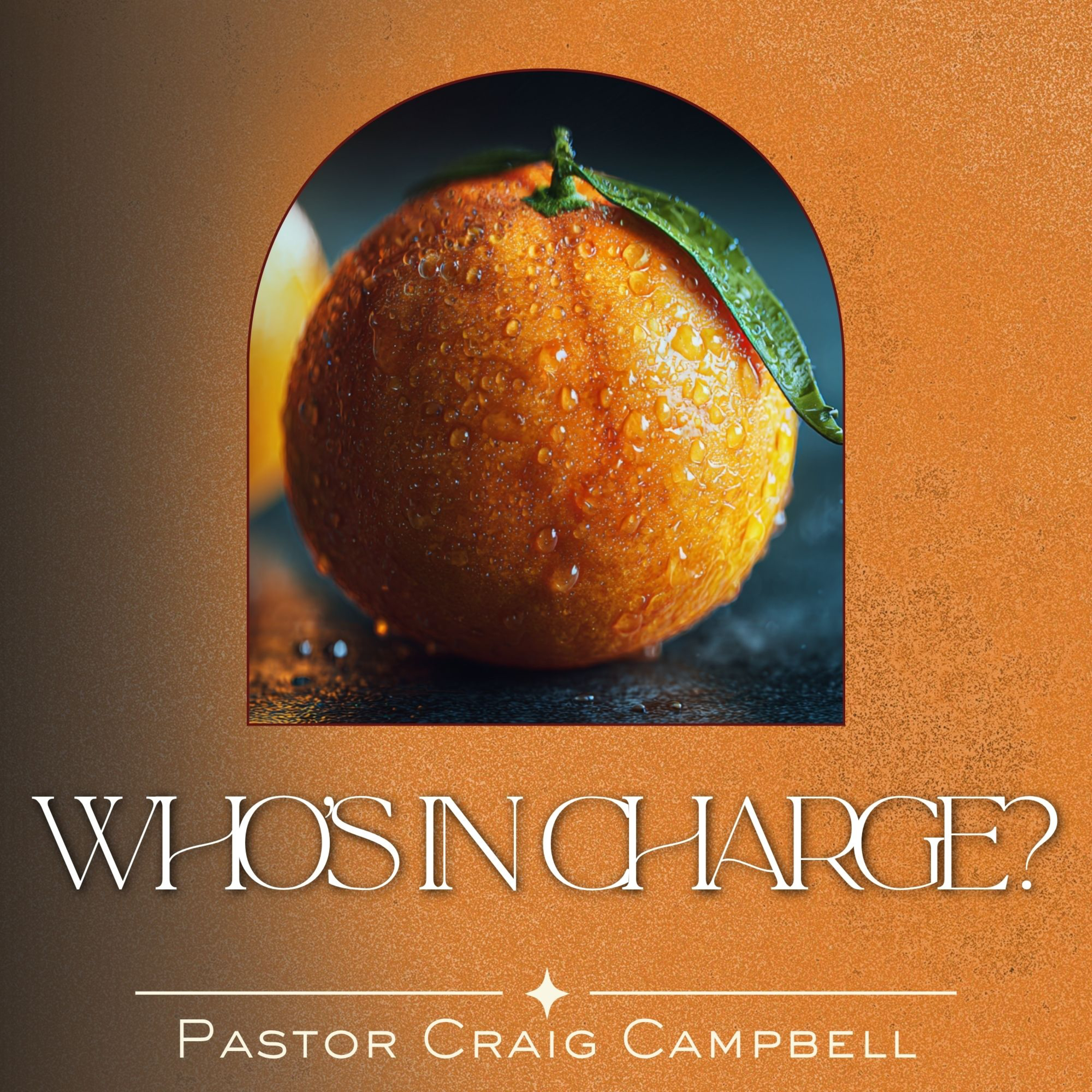 Who's in Charge | Pastor Craig Campbell episode artwork