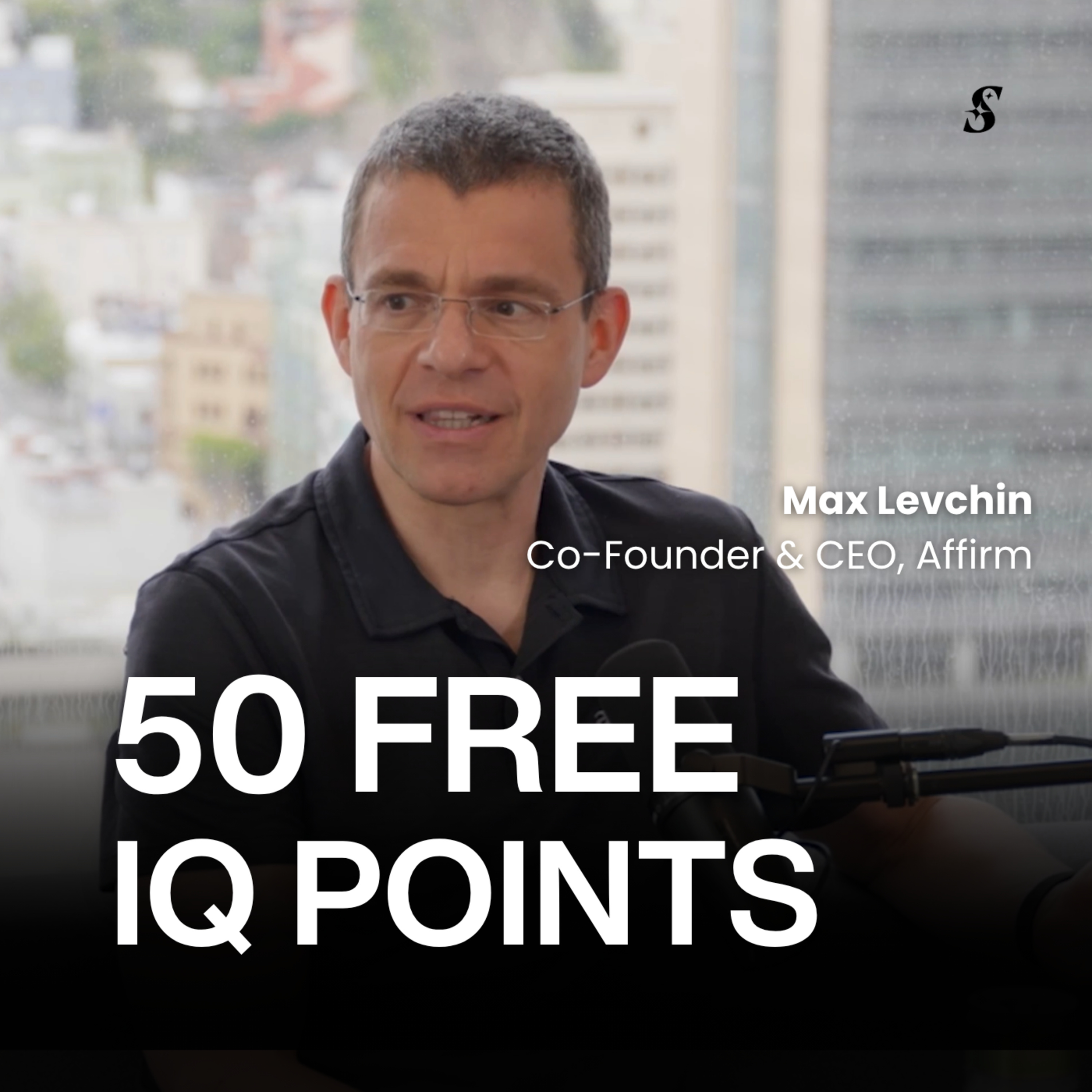 Max Levchin: “The Net IQ of the World Is About to Go Up 50 Points”