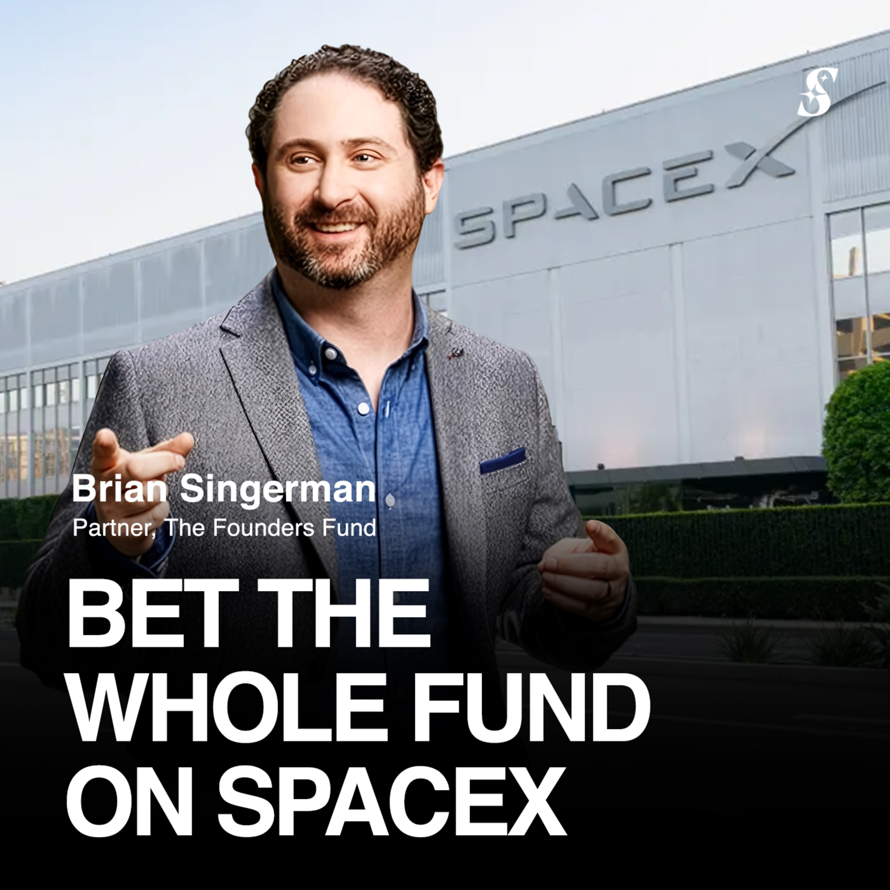 Brian Singerman: "If SpaceX Didn't Work, Founders Fund Wouldn't Exist" Episode cover