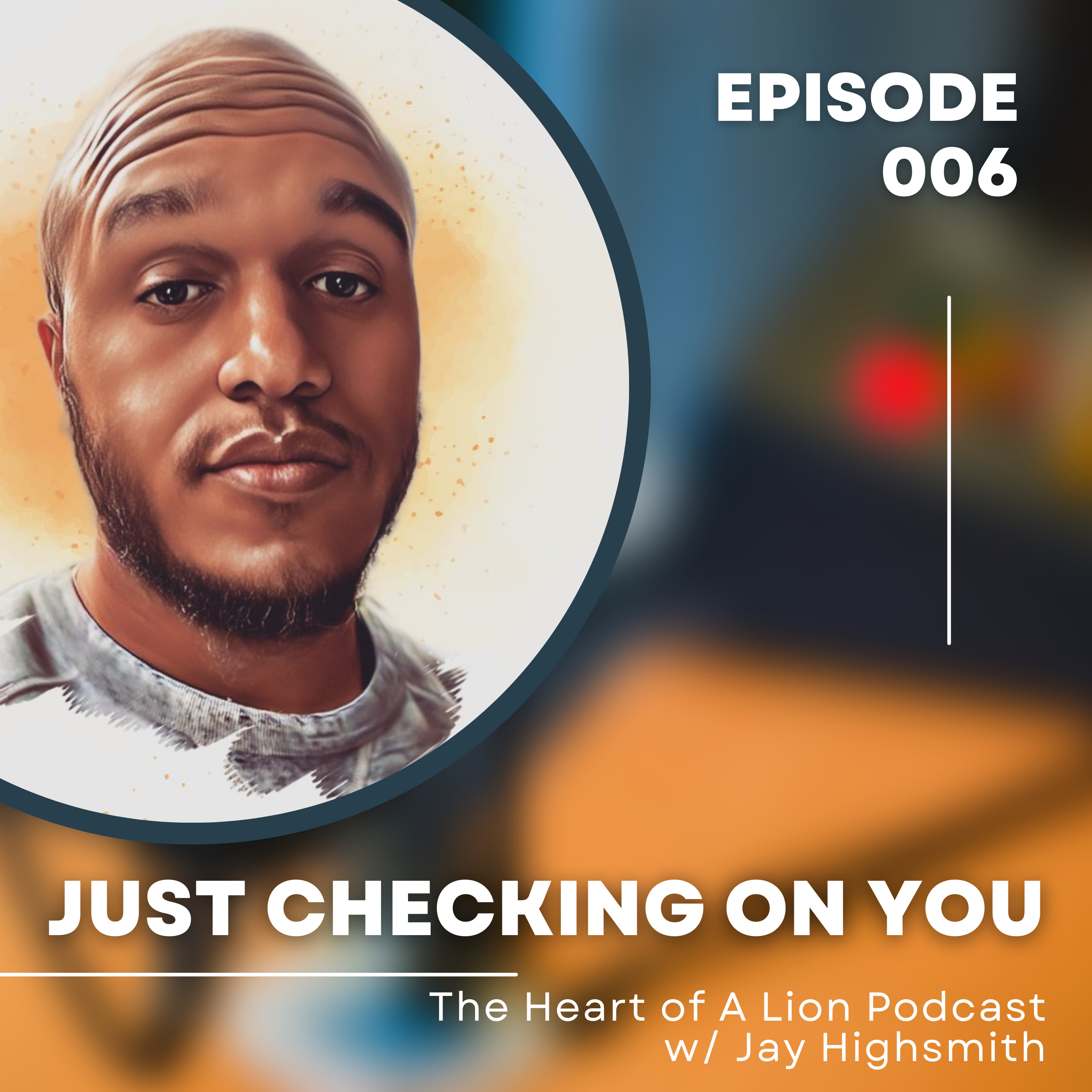 The Heart of A Lion Podcast