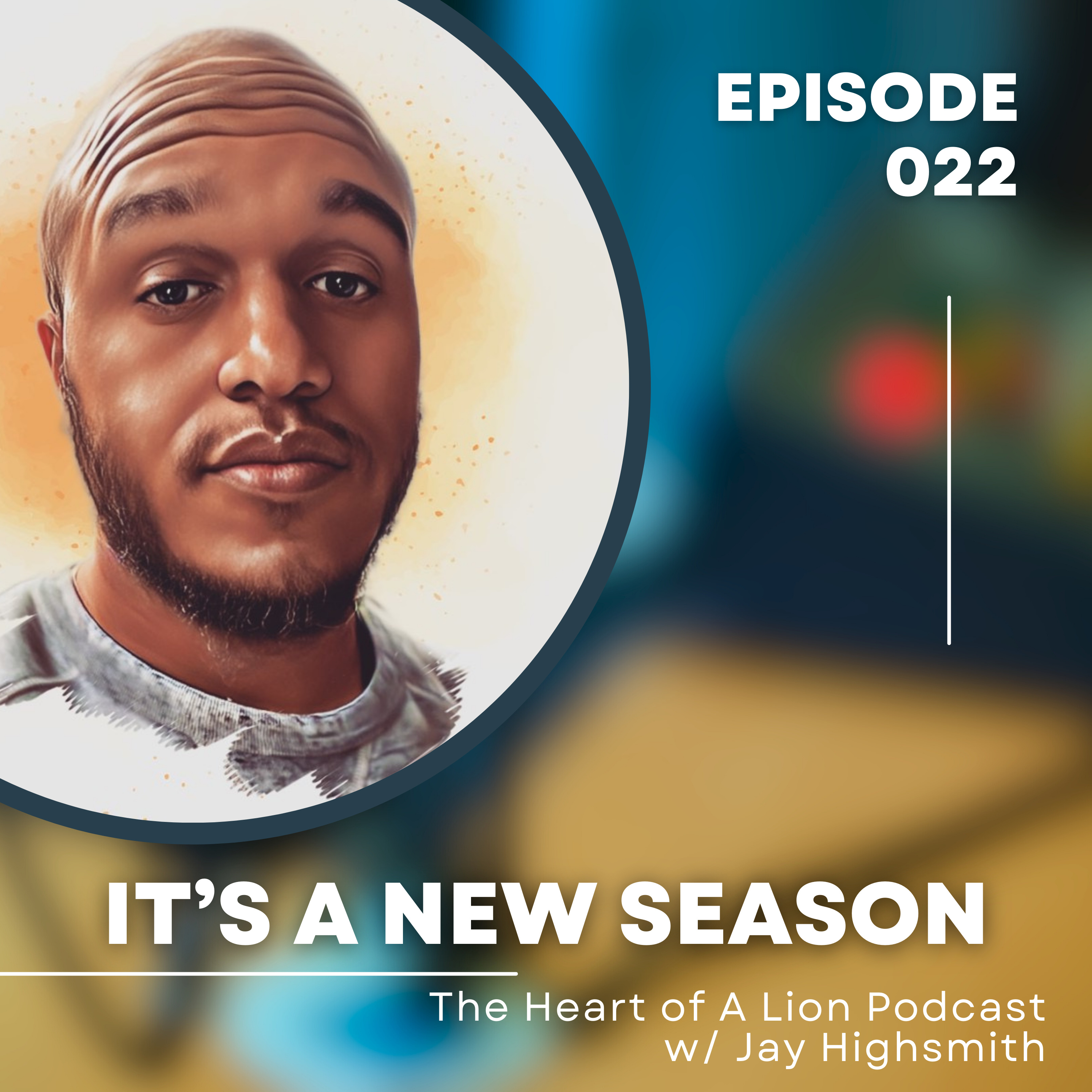 The Heart of A Lion Podcast