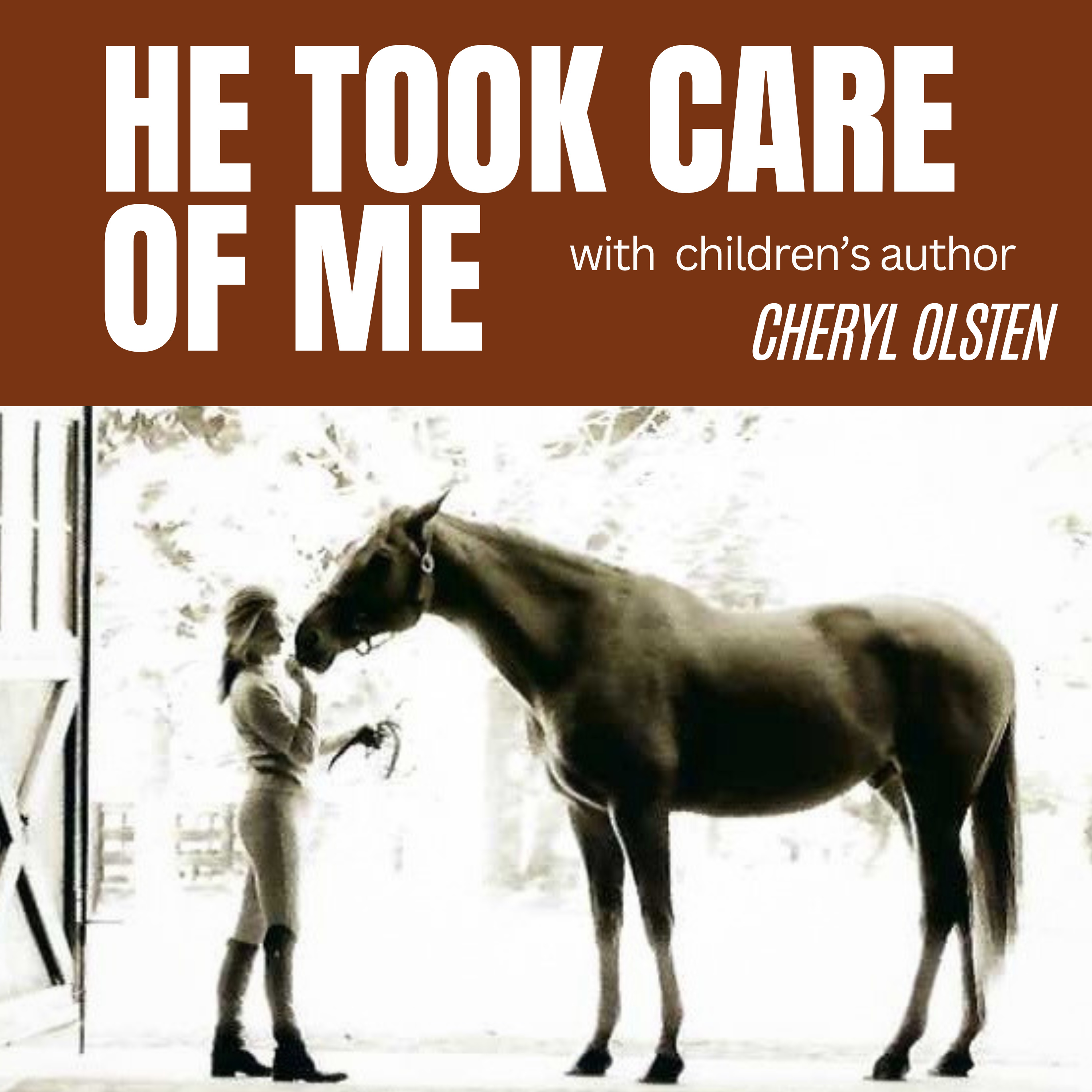 How Horses Transform Lives and Inspire Stories with Children's Author Cheryl Olsten | Episode 79 episode artwork