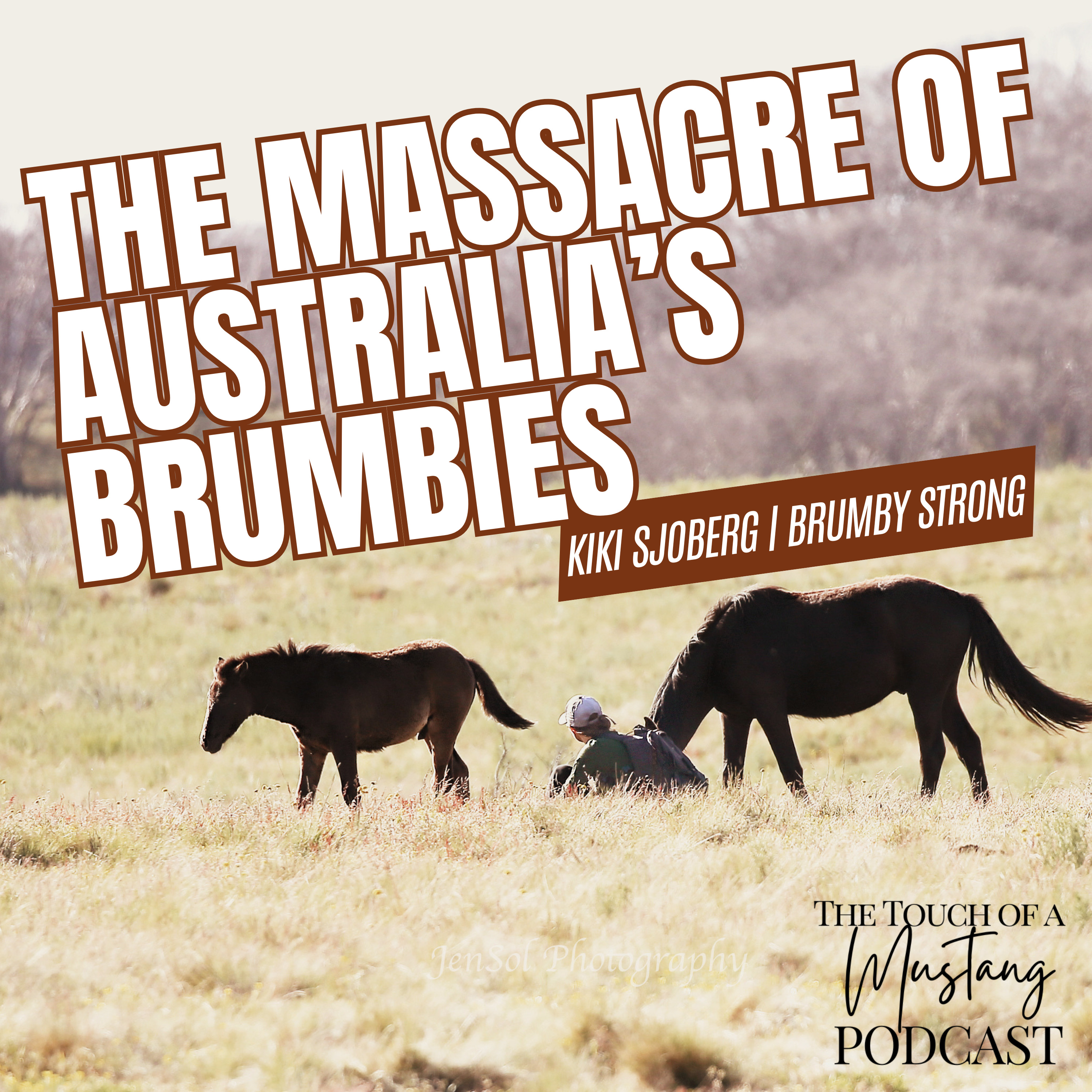 Australian Brumbies Are Being Gunned Down with Kiki Sjoberg | Episode 78 episode artwork