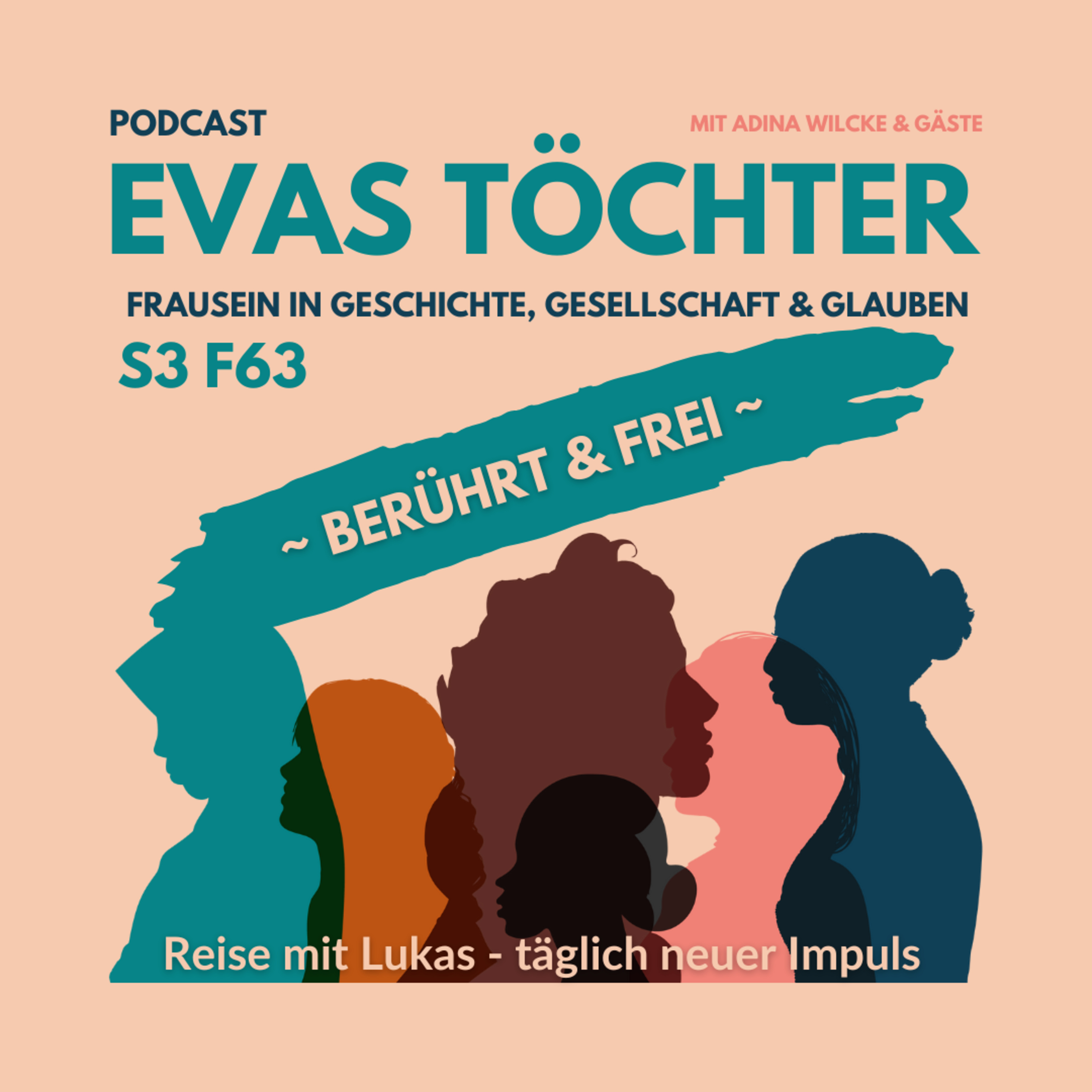 S3F63 ~BERÜHRT & FREI~ Reise mit Lukas episode artwork