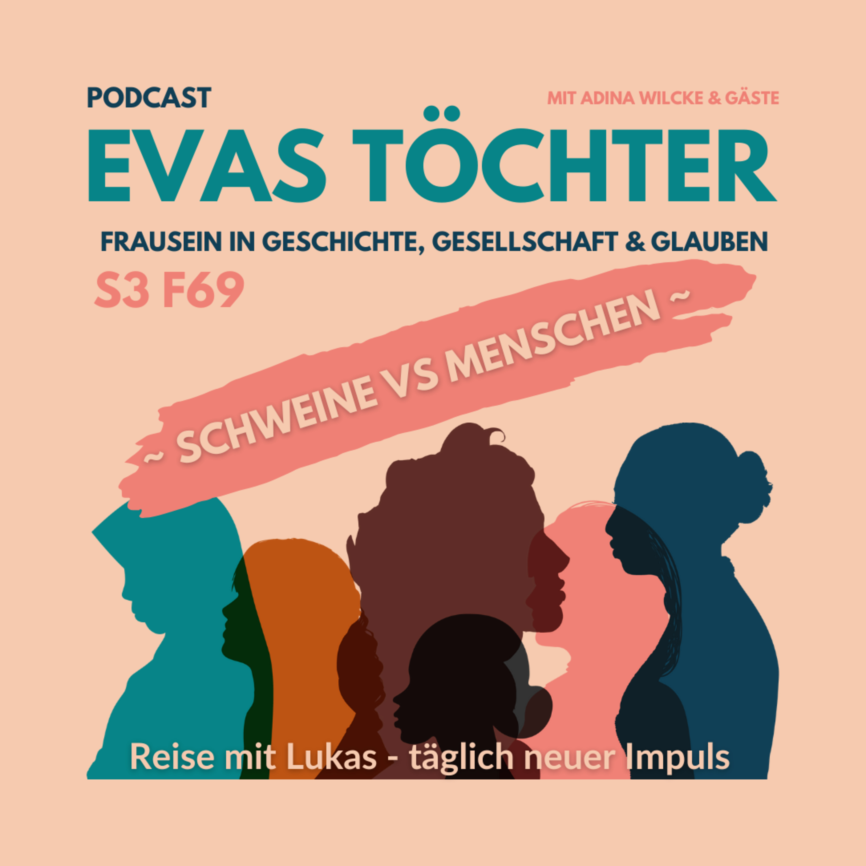 Evas Töchter - Frausein in Geschichte, Gesellschaft und Glauben