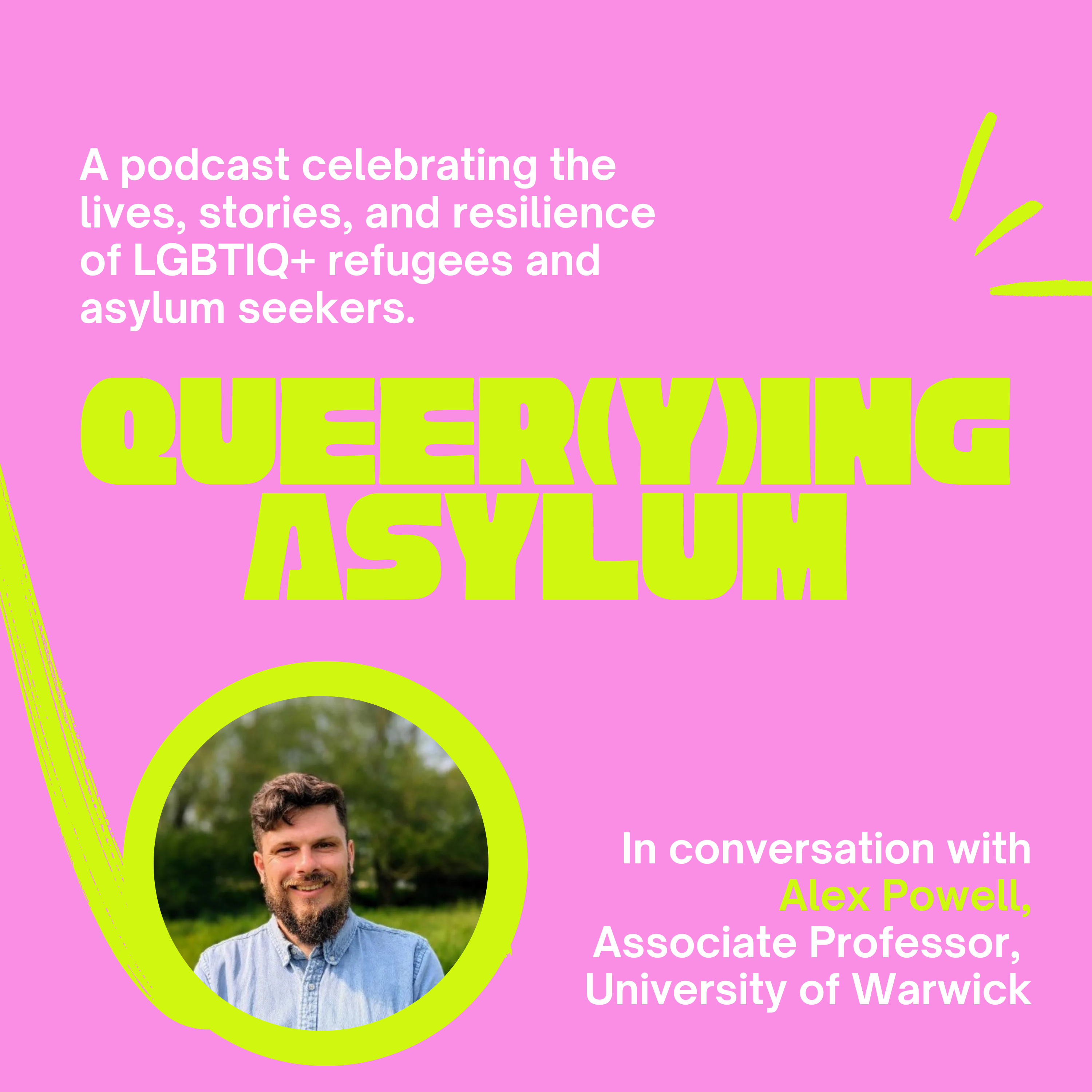 The Queer(y)ing Asylum Podcast S3E3: Queering UK Refugee Law with Alex Powell episode artwork