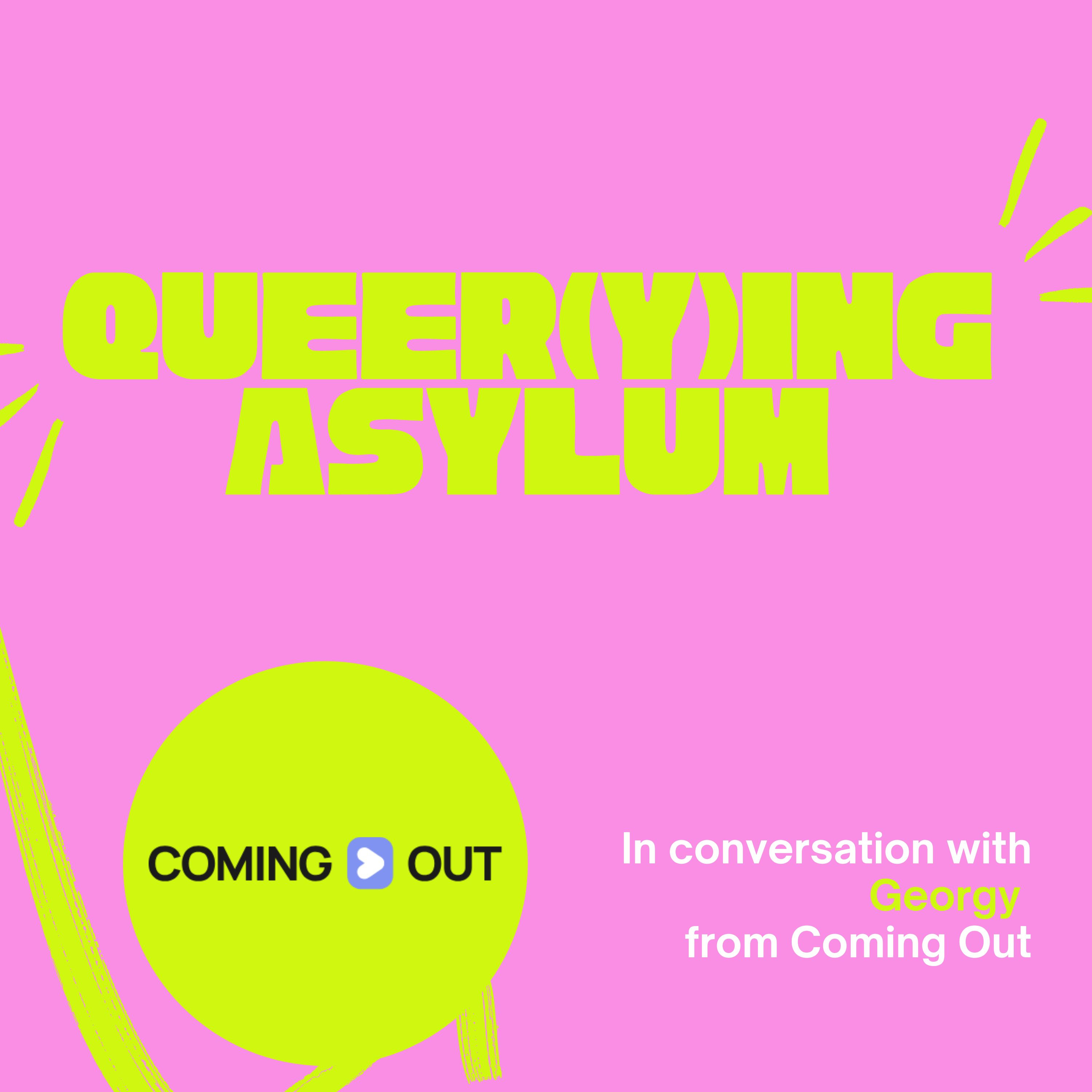The Queer(y)ing Asylum Podcast S3E4: LGBTIQ+ Rights, Forced Migration and Solidarity in Russia and the EECA Region, with Georgy from Coming Out episode artwork
