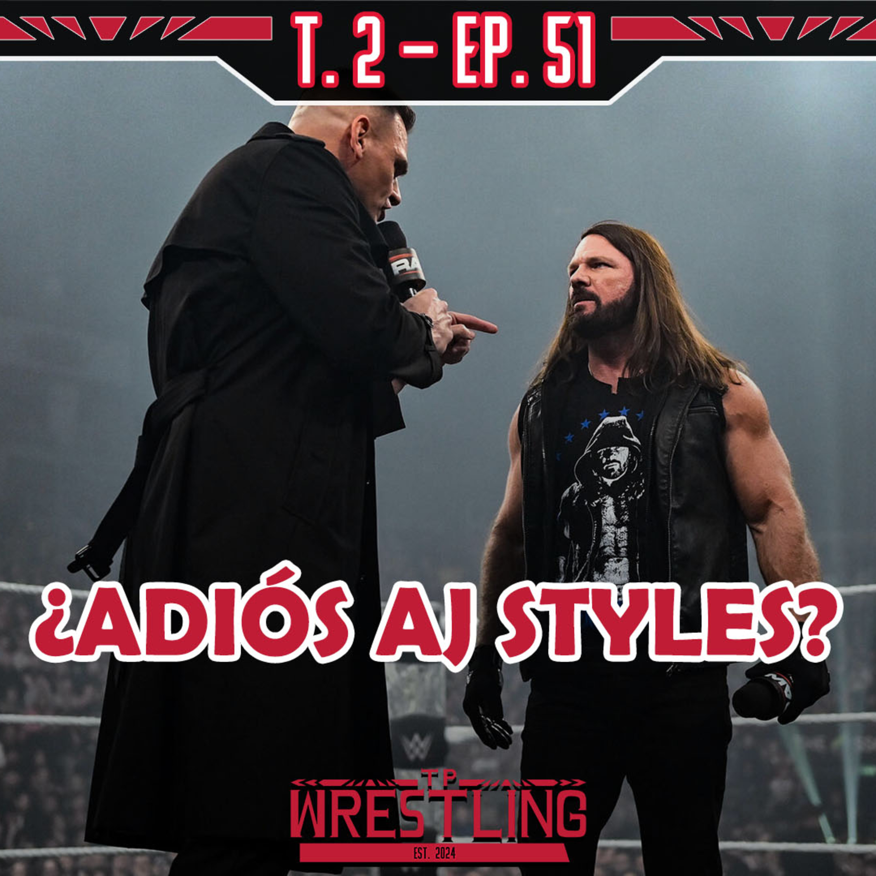 TP WRESTLING T2E51: ¿AJ STYLES SE RETIRA EN ROYAL RUMBLE? episode artwork