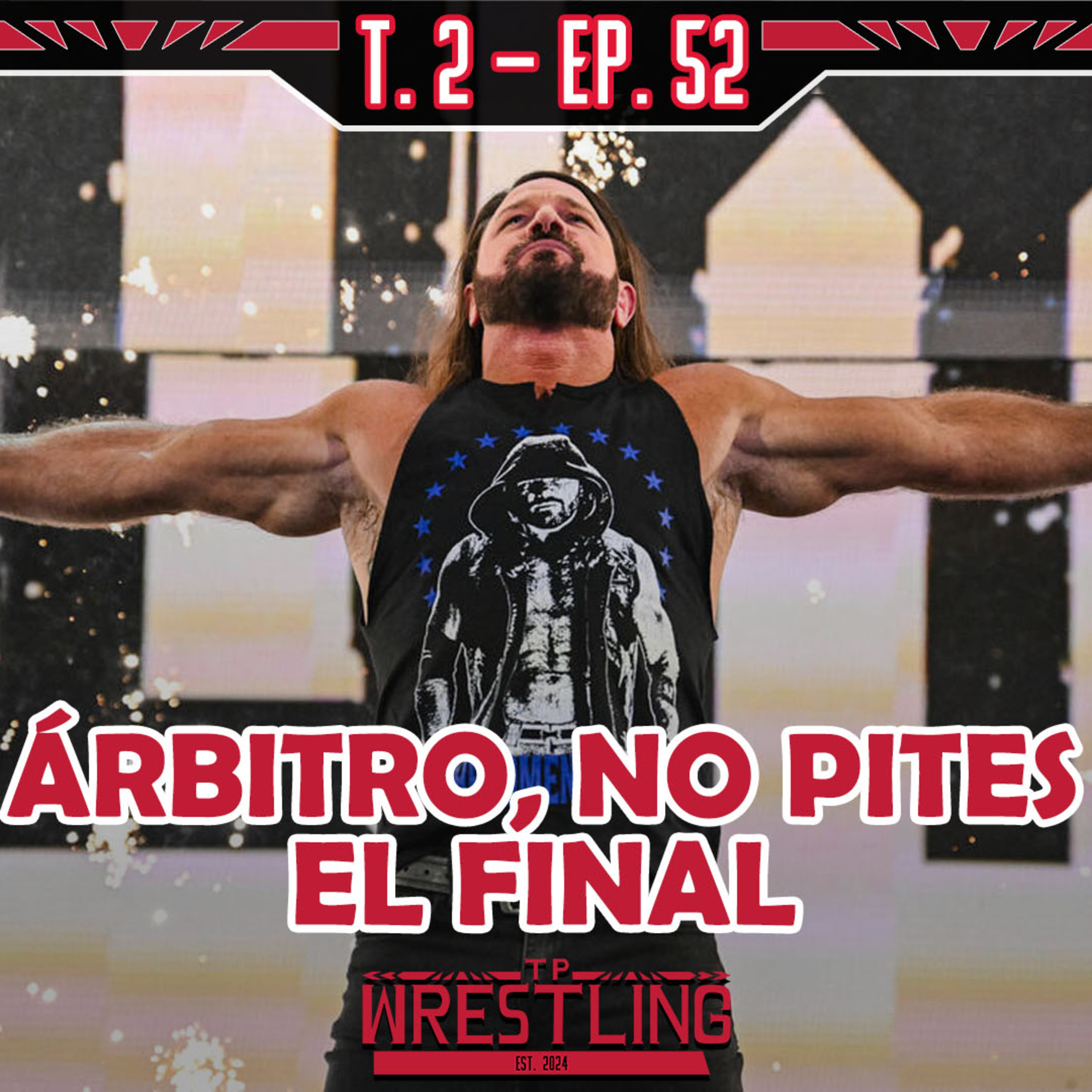 TP WRESTLING T2E52: PREVIA DE ROYAL RUMBLE ¿Y DEL FIN DE AJ? episode artwork