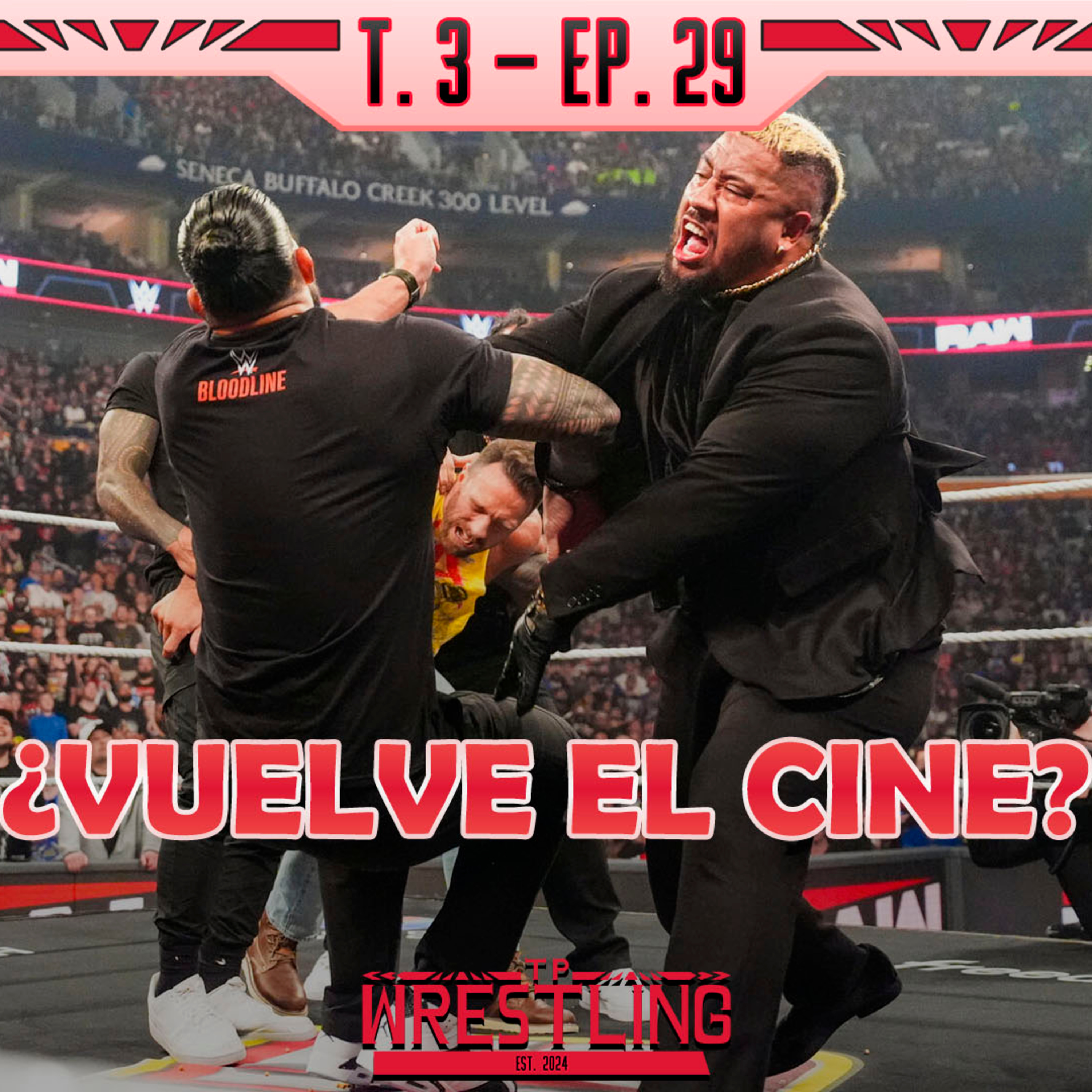 TP WRESTLING T3E29: SOLO SIKOA RECHAZA A ROMAN REIGNS Y THE BLOODLINE episode artwork