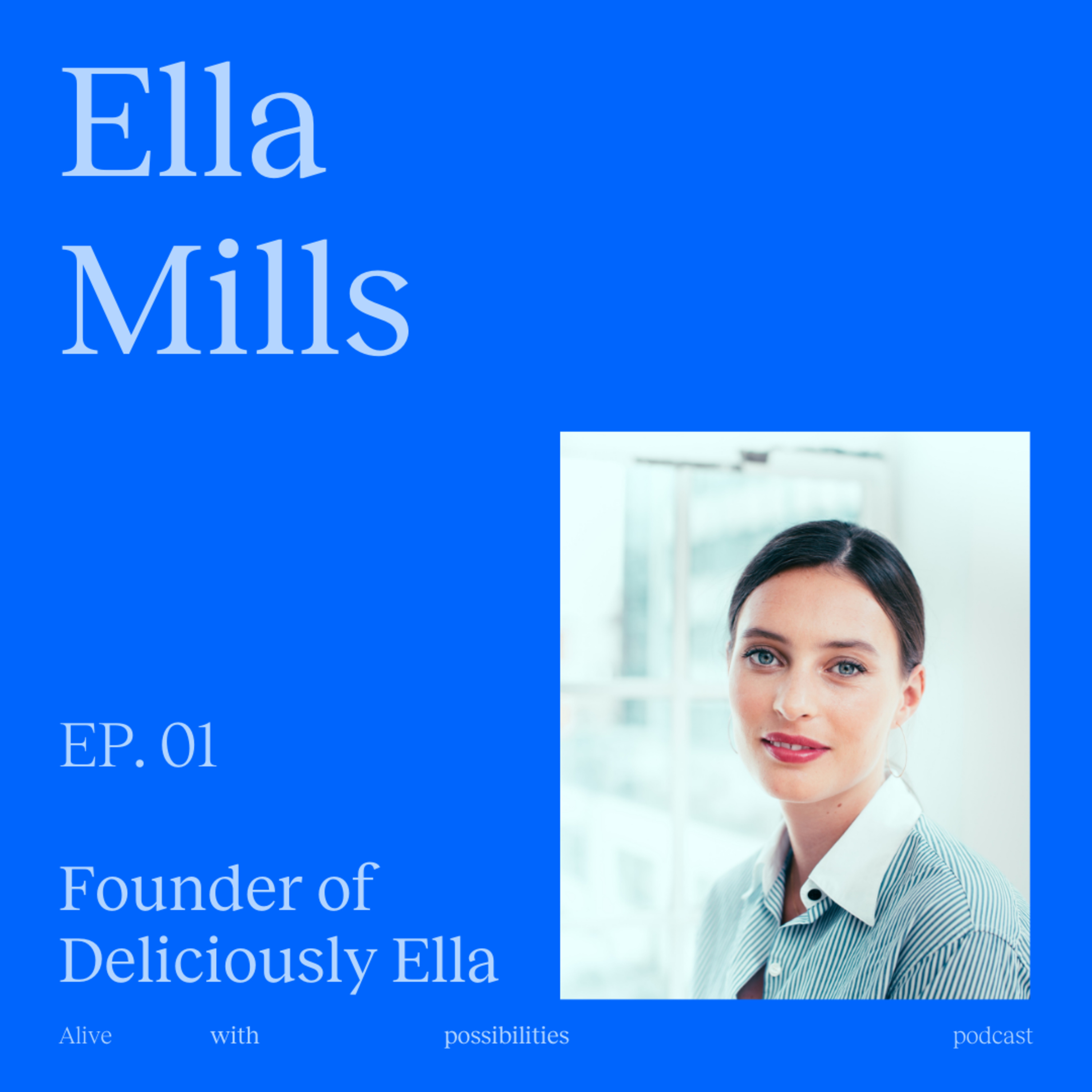 S1 Ep1 Ella Mills: On creating UK’s largest independent plant food business, her journey from tackling health problems to publishing a best-selling debut cookbook and how you can’t always have it all. episode artwork