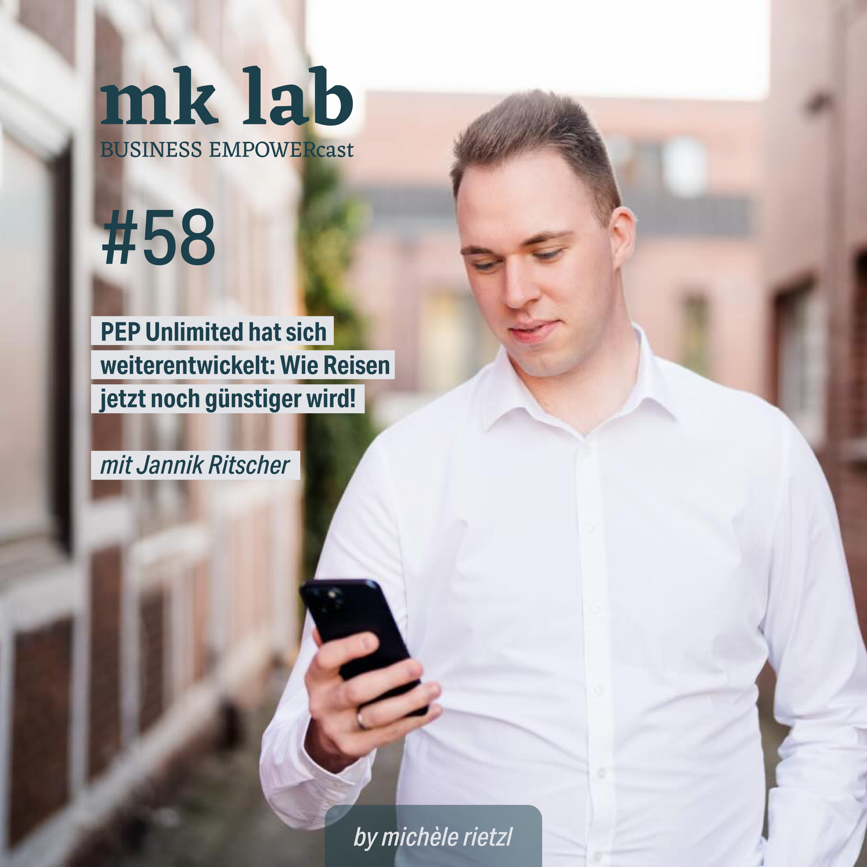 #58 PEP Unlimited hat sich weiterentwickelt: Wie Reisen jetzt noch Günstiger wird!