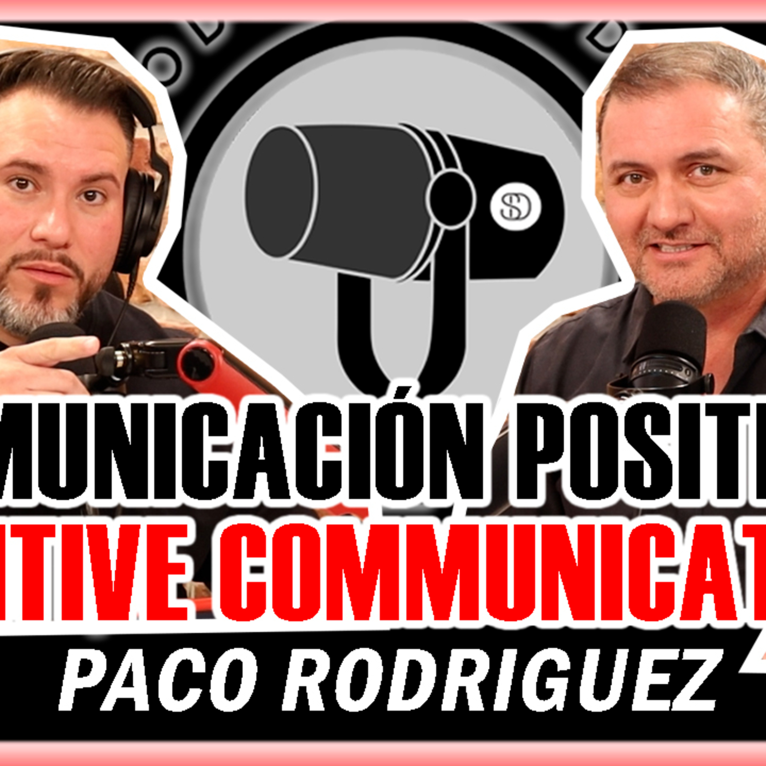 Ep. 101 . Let's learn to communicate well | Aprendamos a comunicarnos bien. Ft: Paco Rodríguez. episode artwork