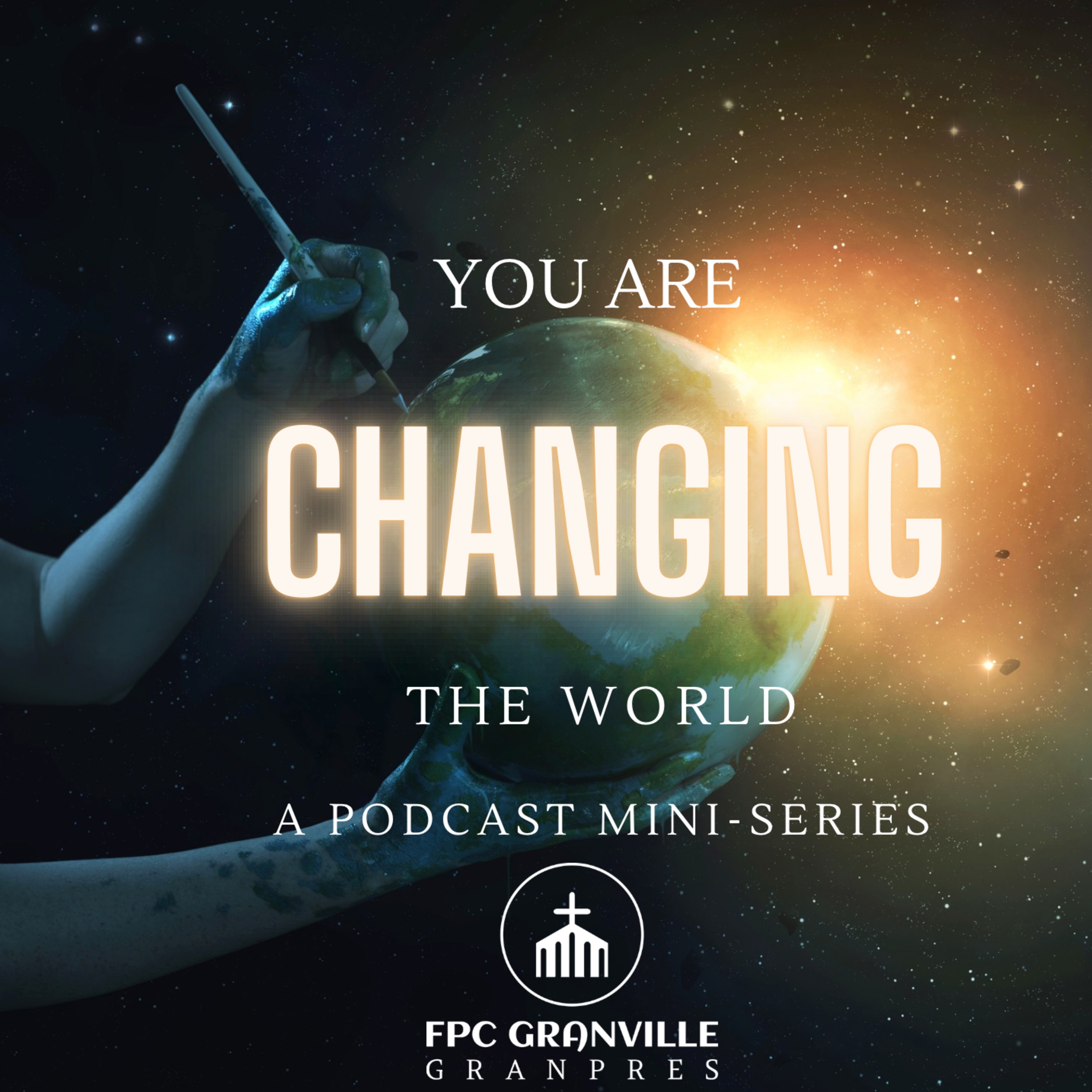You Are Changing The World Whether You Like it or Not- David LaMotte Week 2 episode artwork