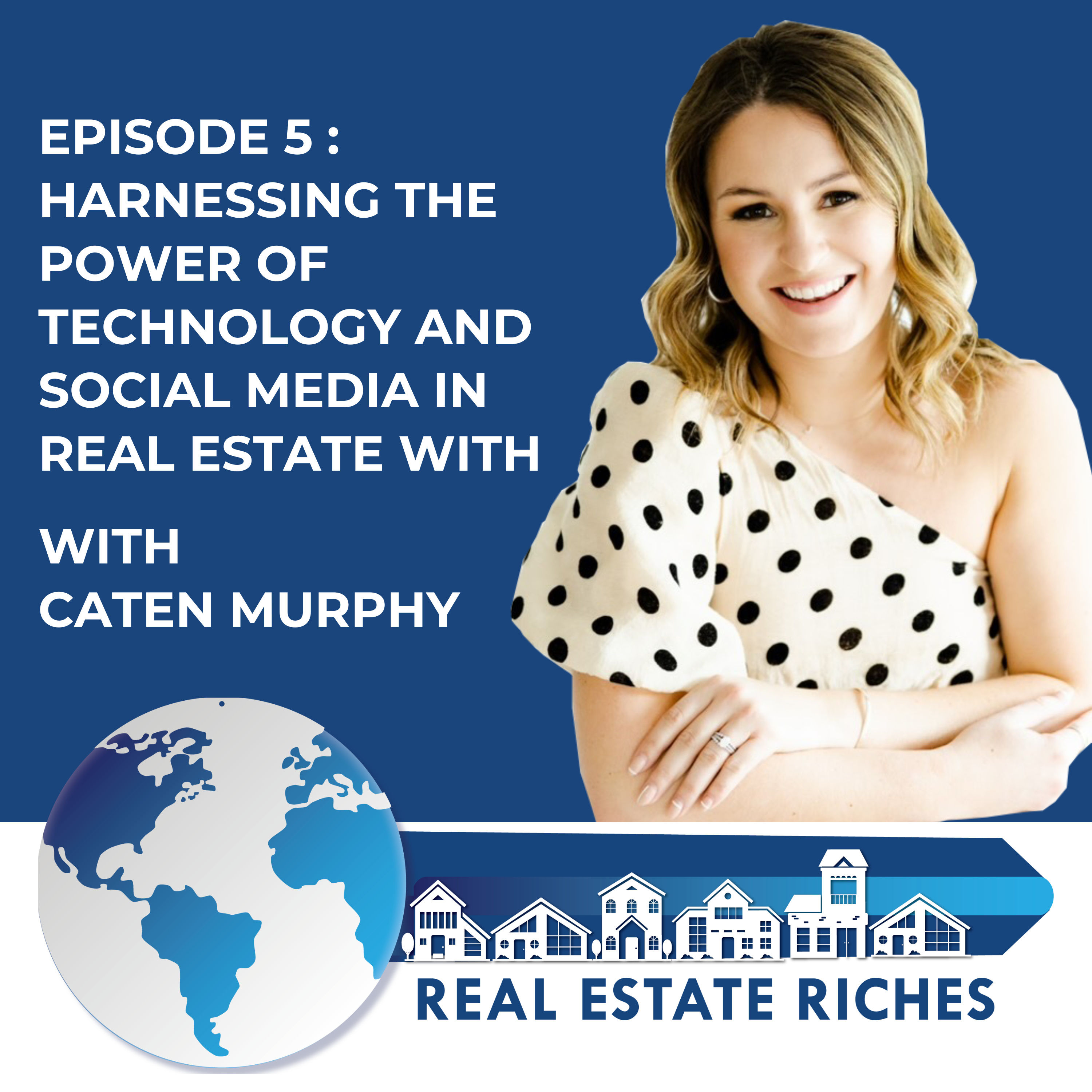 Real Estate Riches Podcast!