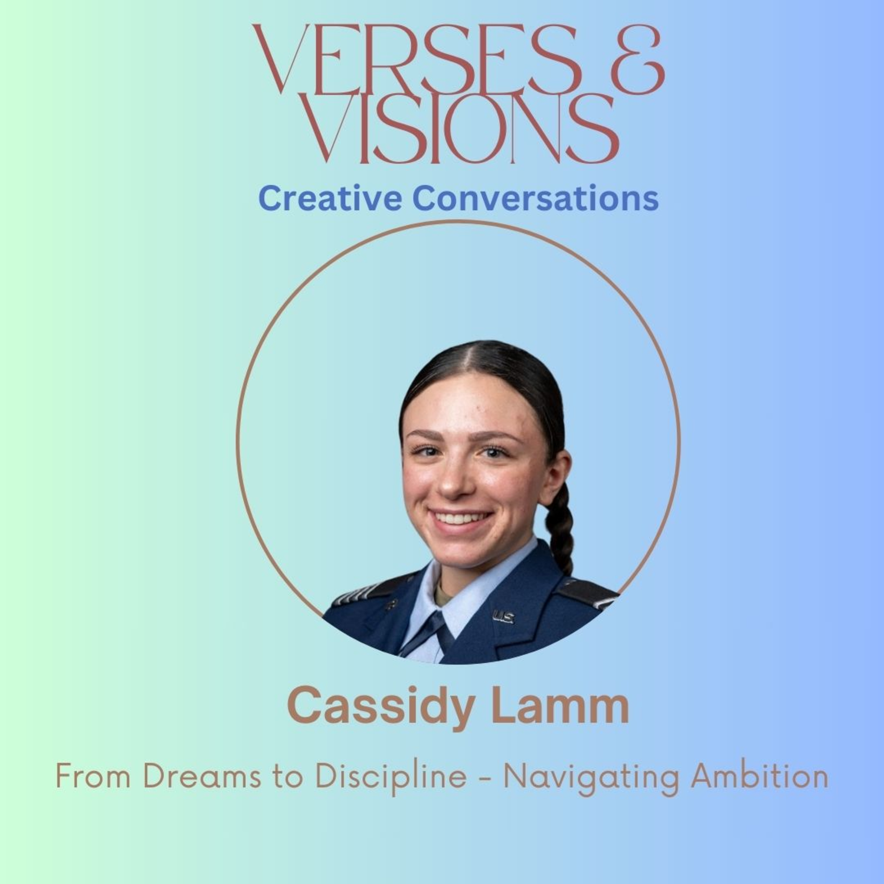 Cassidy Lamm: From Dreams to Discipline - Navigating Ambition episode artwork