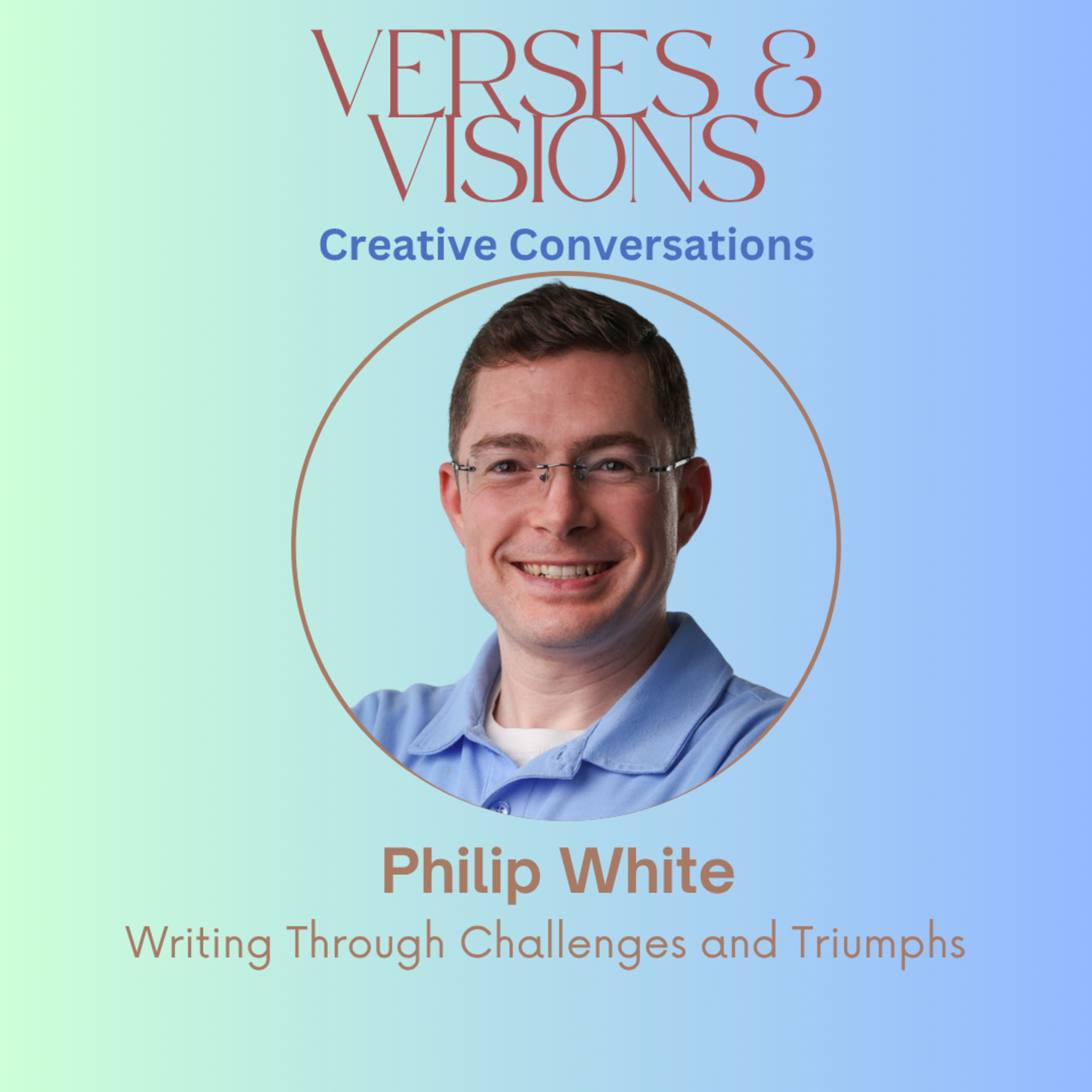 Philip White: Writing Through Challenges and Triumphs episode artwork