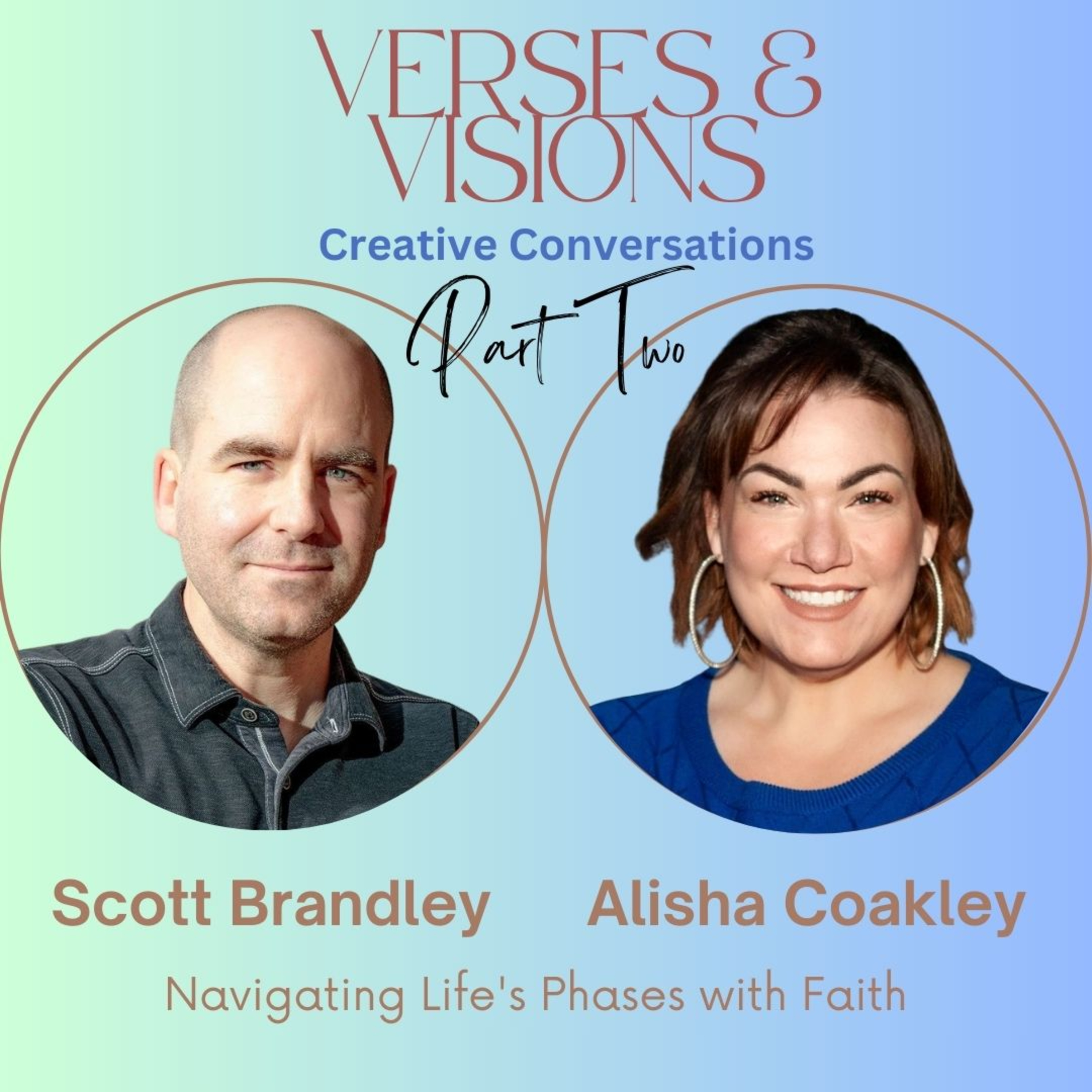 Alisha Coakley & Scott Brandley: (Part 2) Navigating Life's Phases with Faith episode artwork