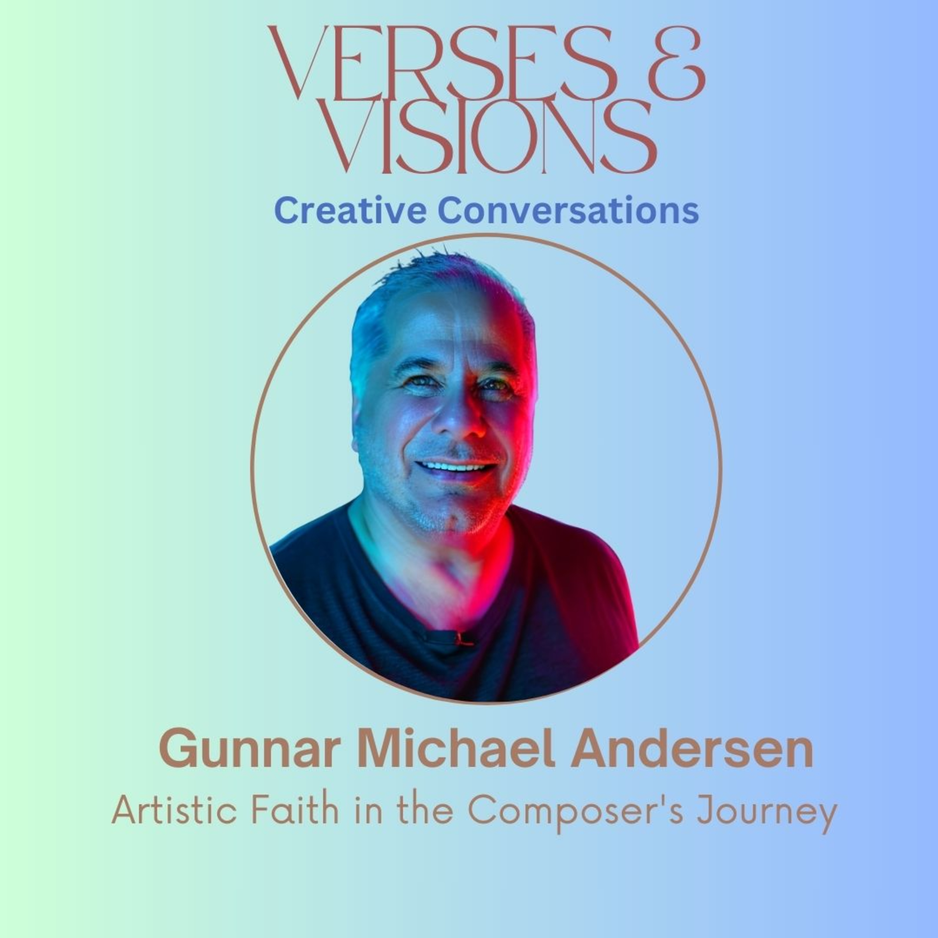  Gunnar Michael Andersen: Artistic Faith in the Composer's Journey episode artwork