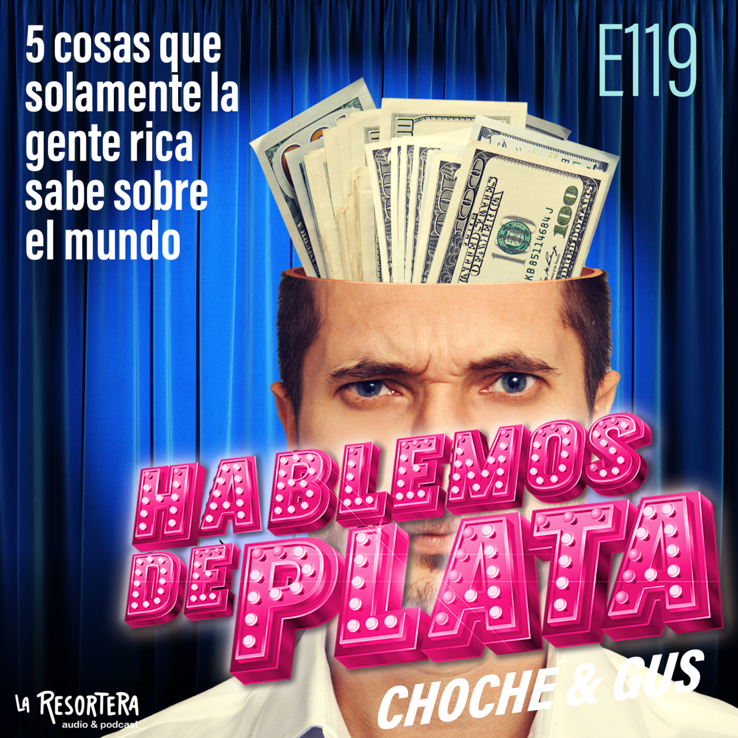 E119 5 cosas que solamente la gente rica sabe sobre el mundo episode artwork