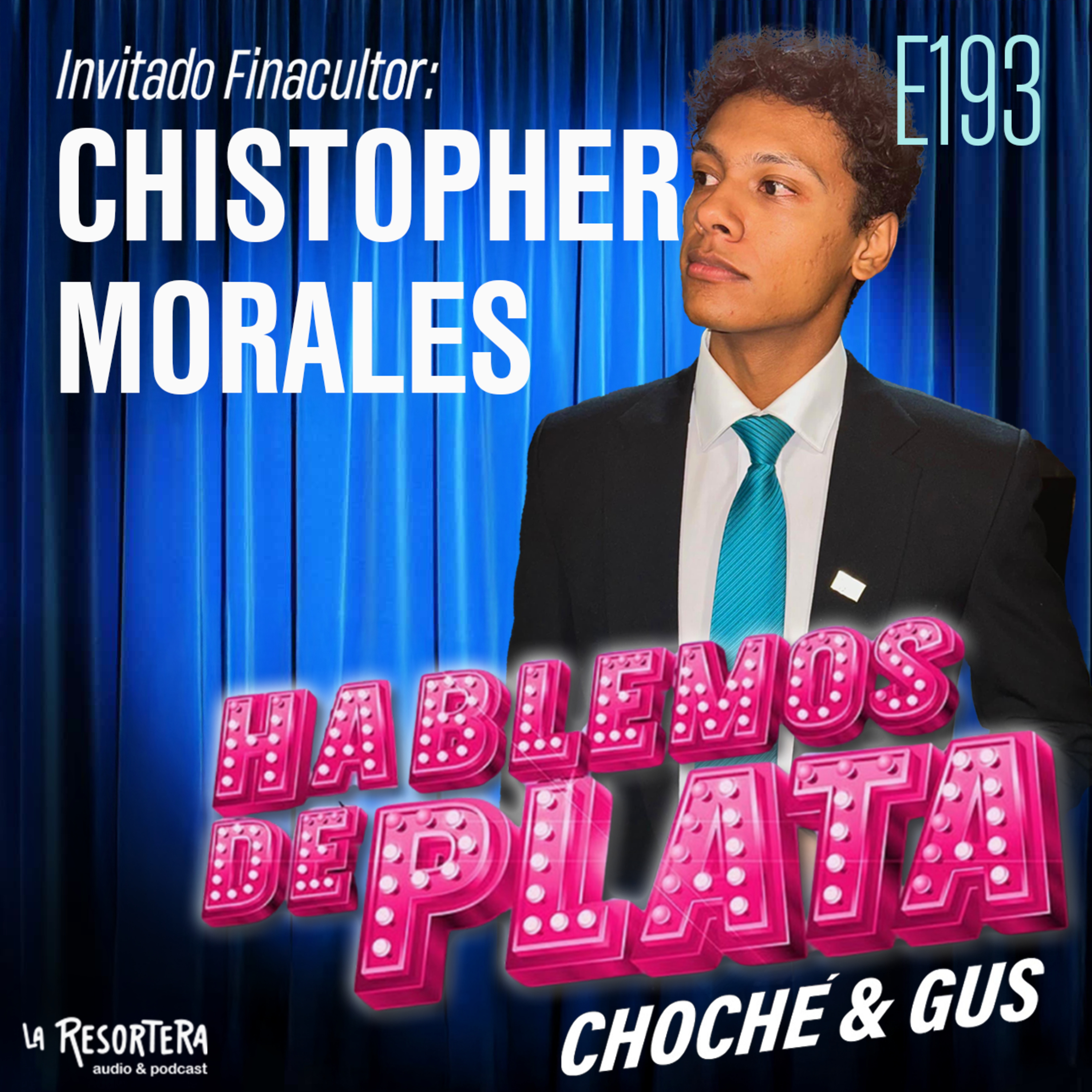 E193 Somos Financultores: Christopher Morales