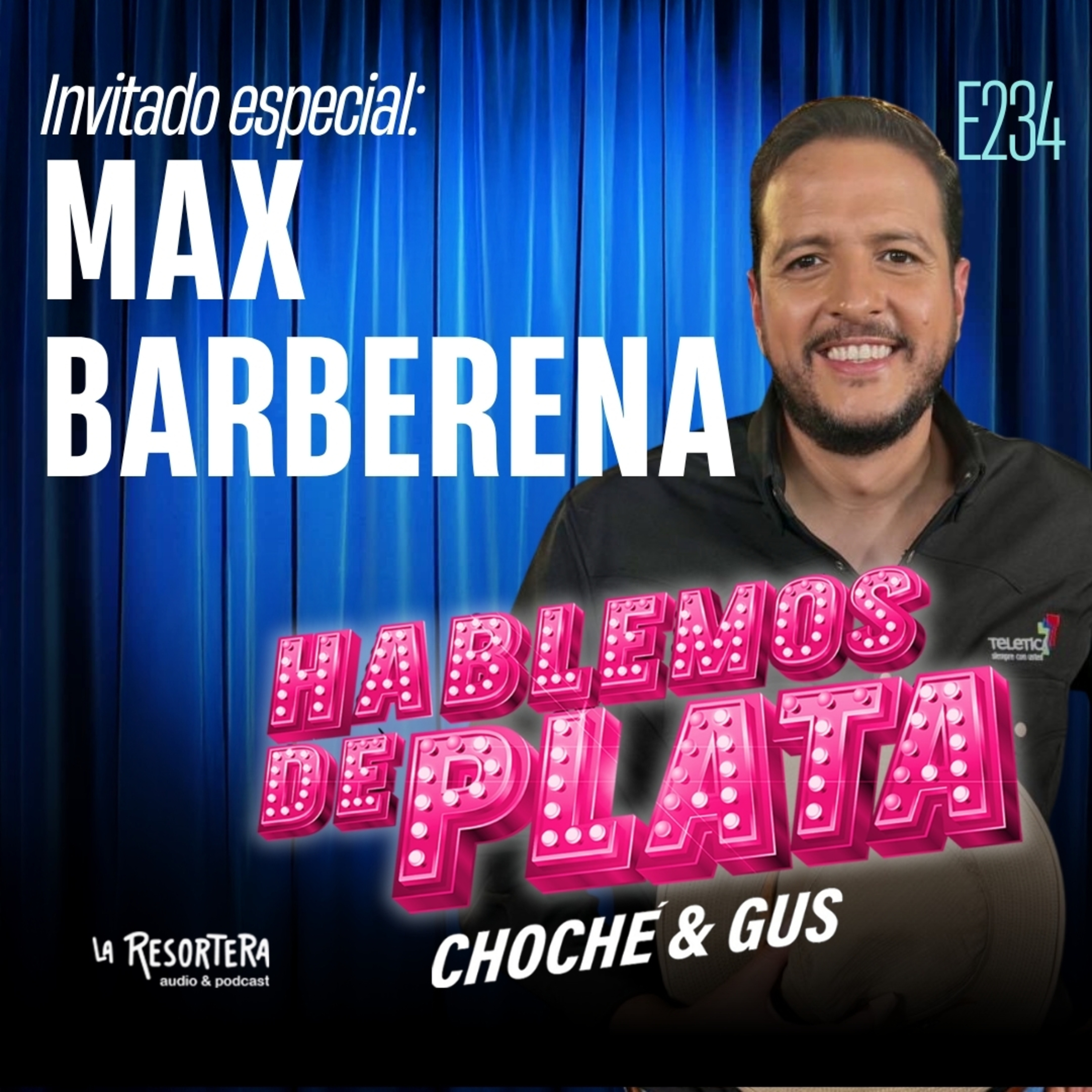  E234 Invitado especial: Max Barberena  episode artwork