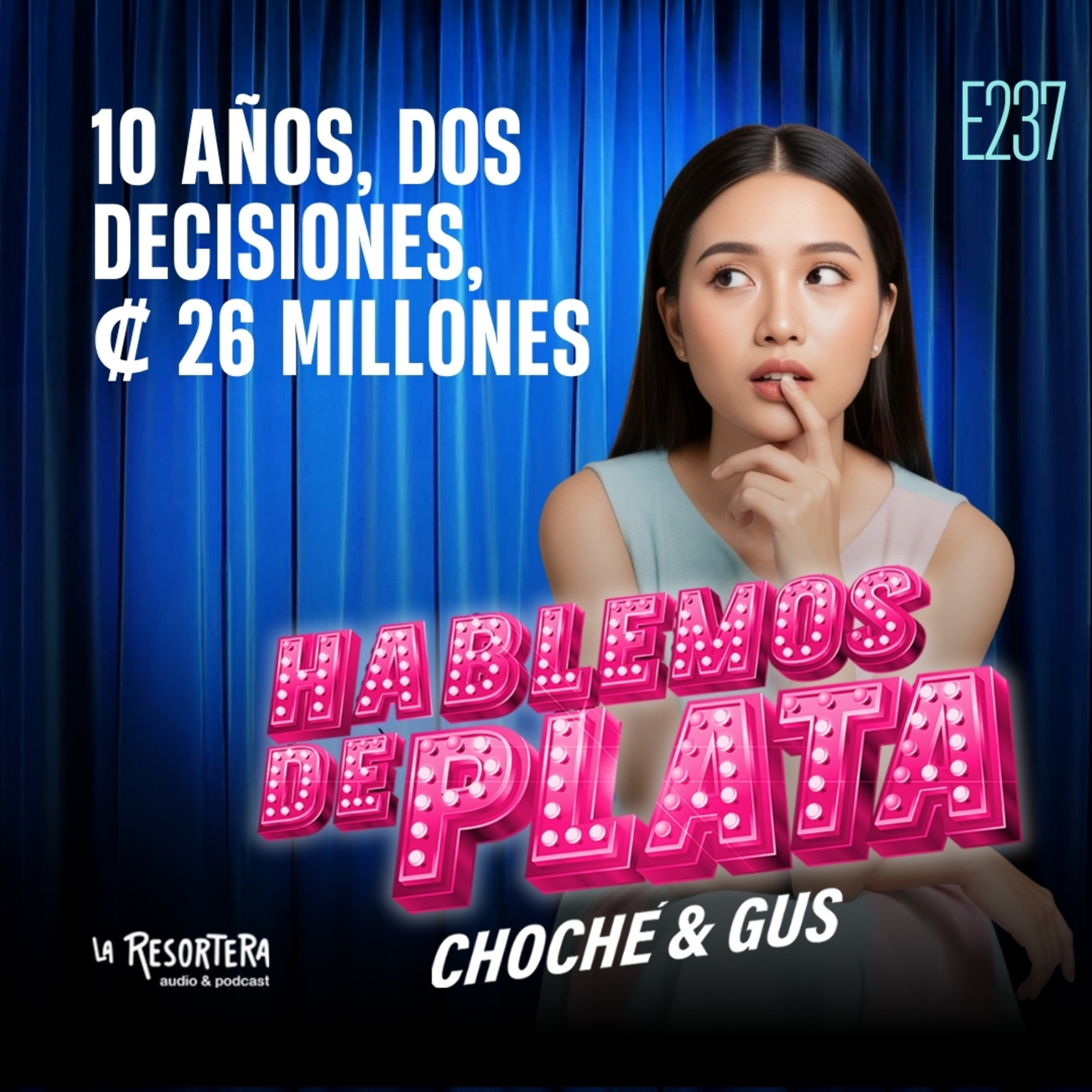 E237 10 años, dos decisiones, ₡26 millones episode artwork