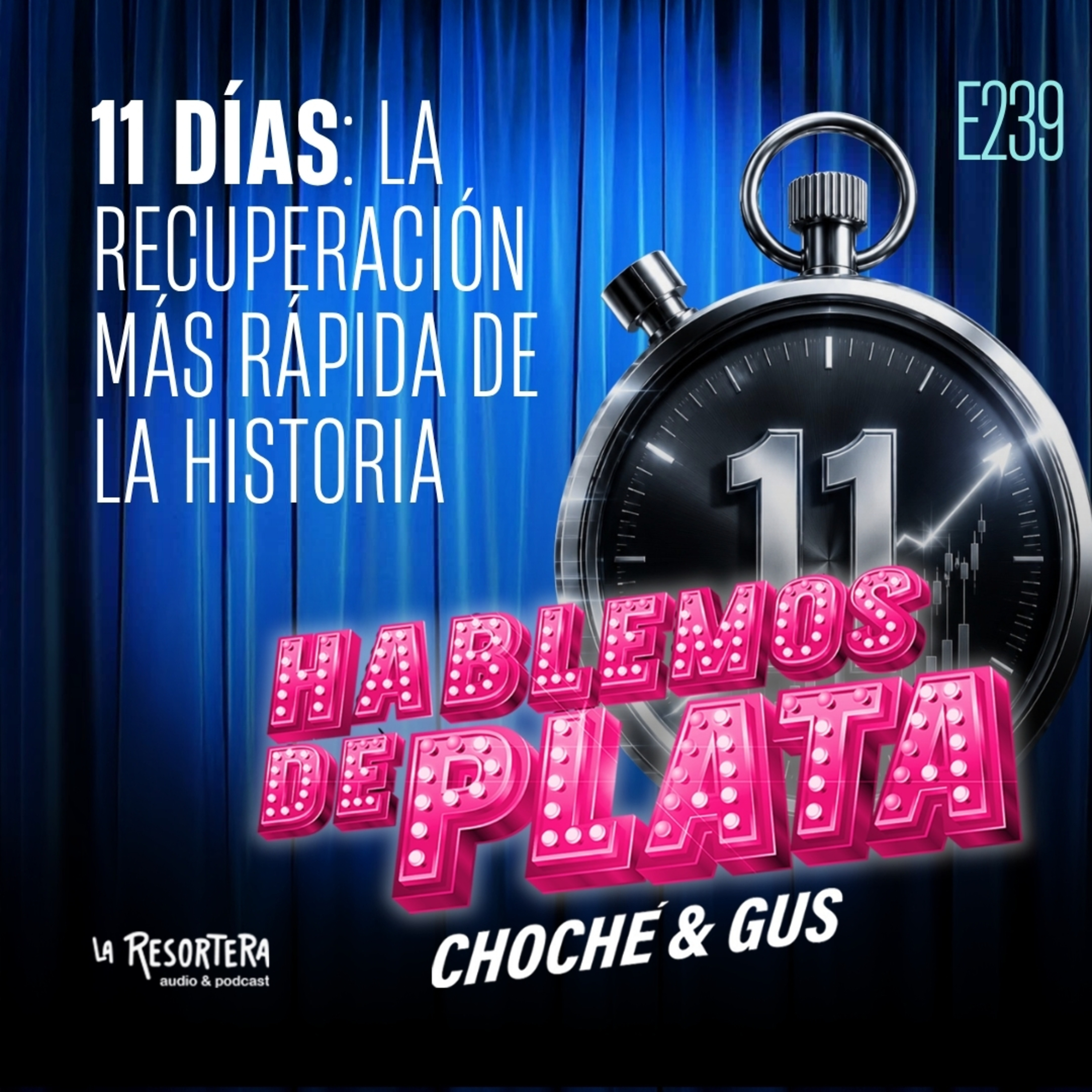 E239 11 días: La recuperación más rápida de la historia episode artwork