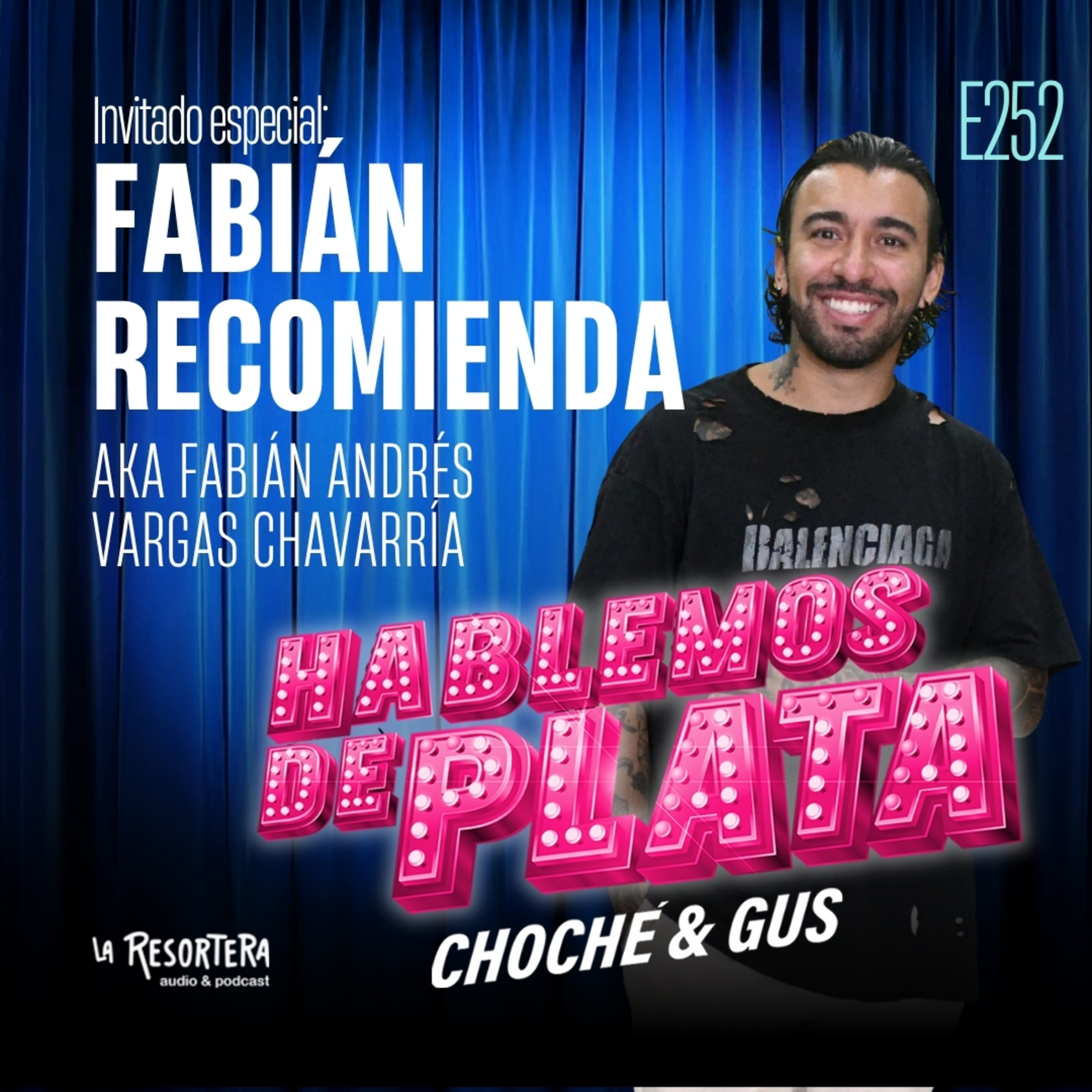 E252 Invitado especial: Fabián Recomienda