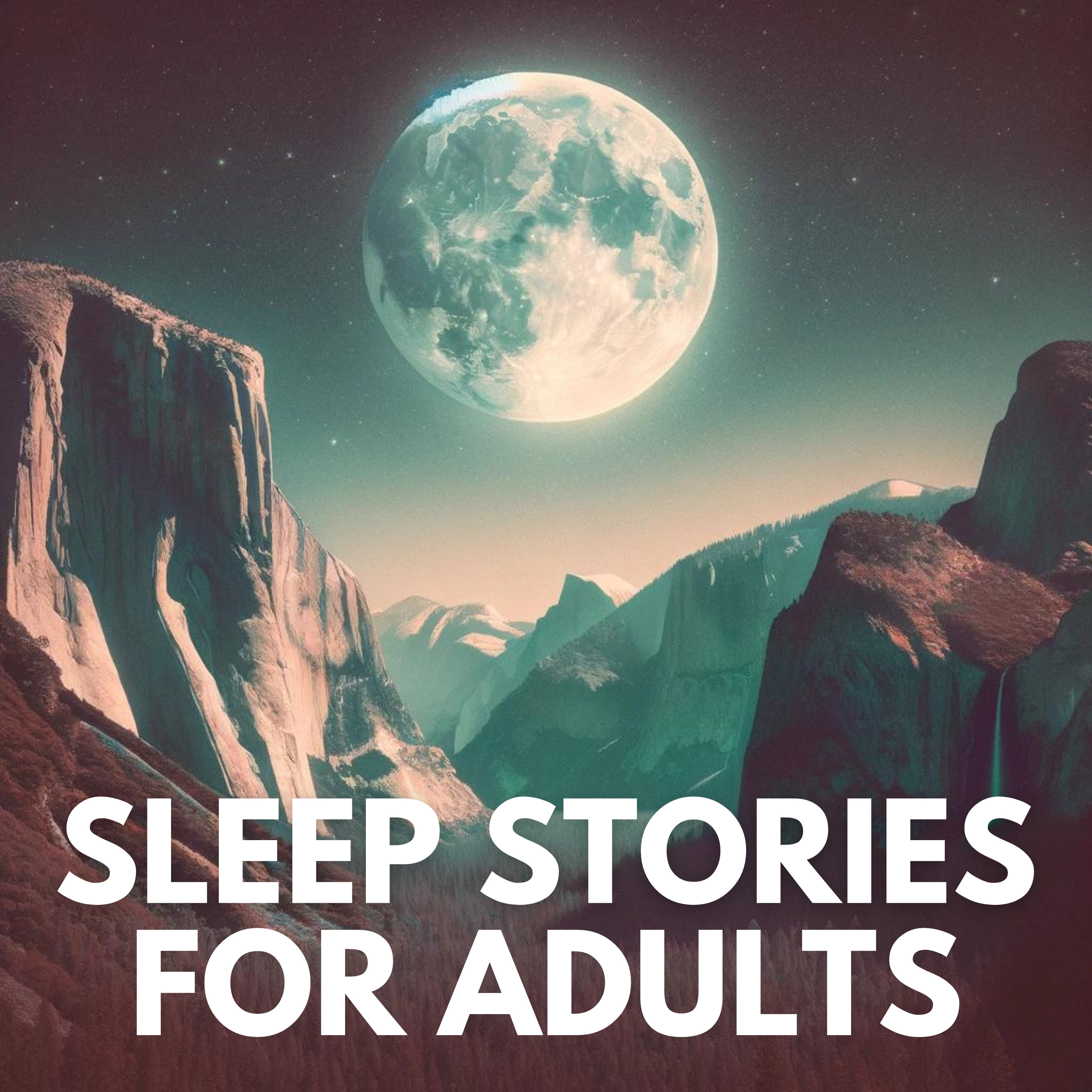 Yosemite Dreams • Sleep Stories for Adults  episode artwork