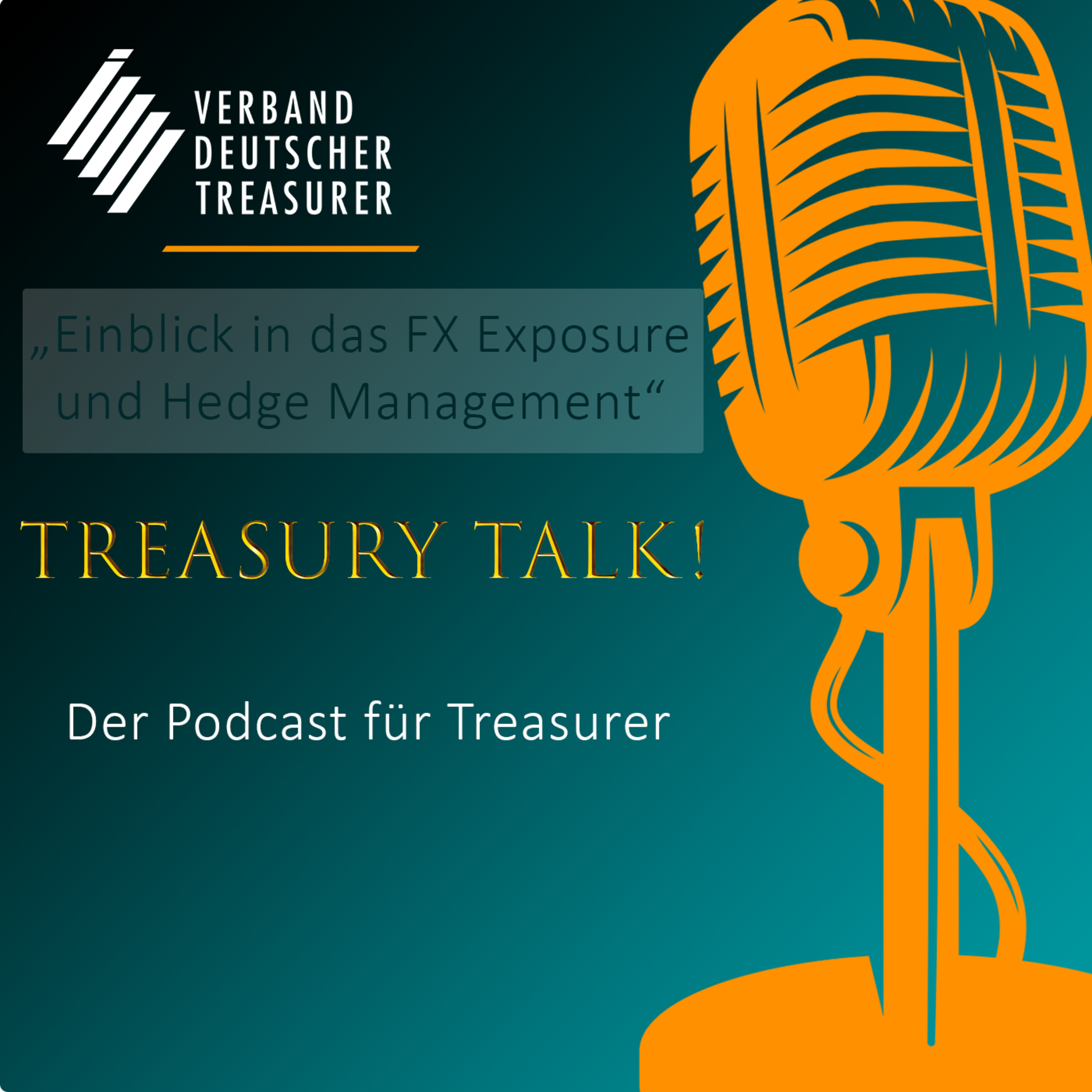 Episode 2 - Treasury Talk! „Einblick in das FX Exposure und Hedge Management“