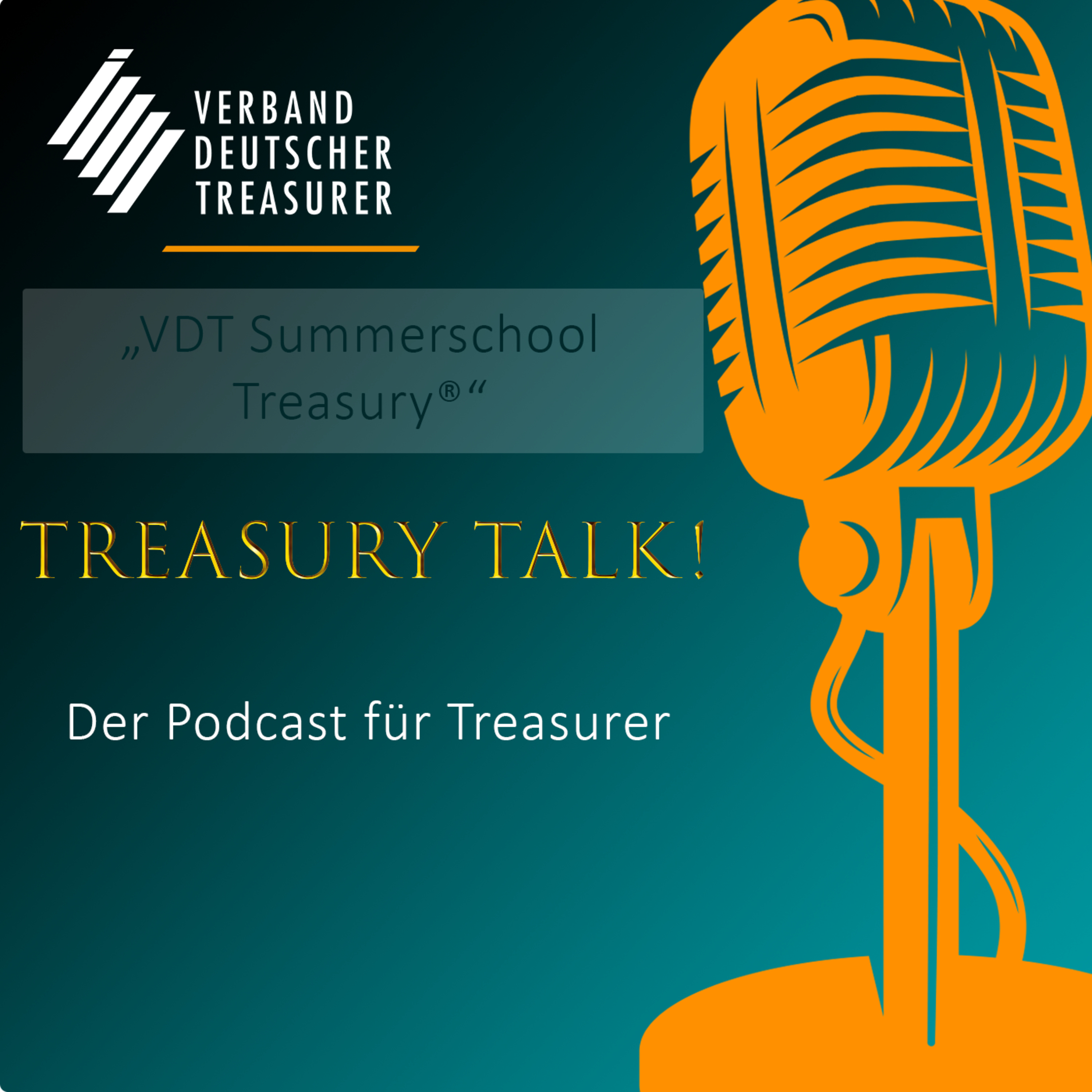 Treasury Talk! Der Podcast für Treasurer vom Verband Deutscher Treasurer e.V. (VDT e.V. )
