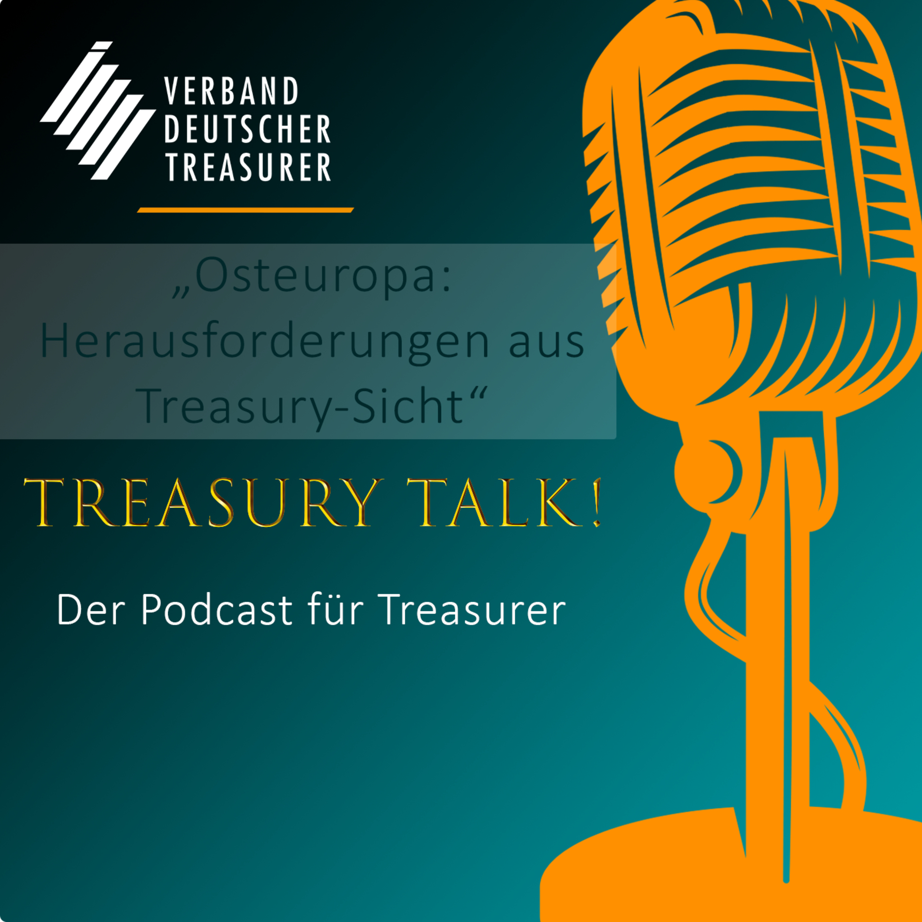 Treasury Talk! Der Podcast für Treasurer vom Verband Deutscher Treasurer e.V. (VDT e.V. )