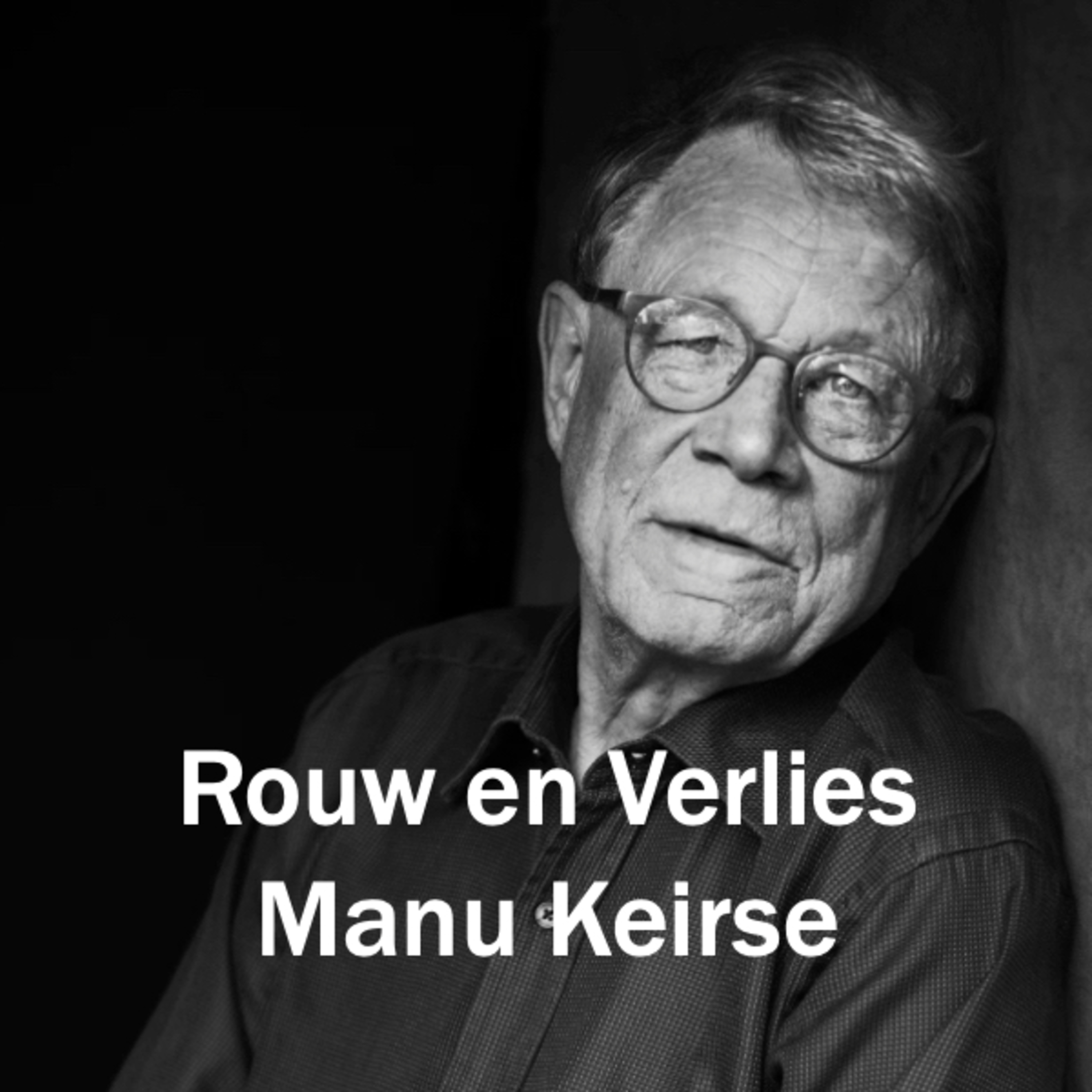 Rouw en verlies met Manu Keirse episode artwork