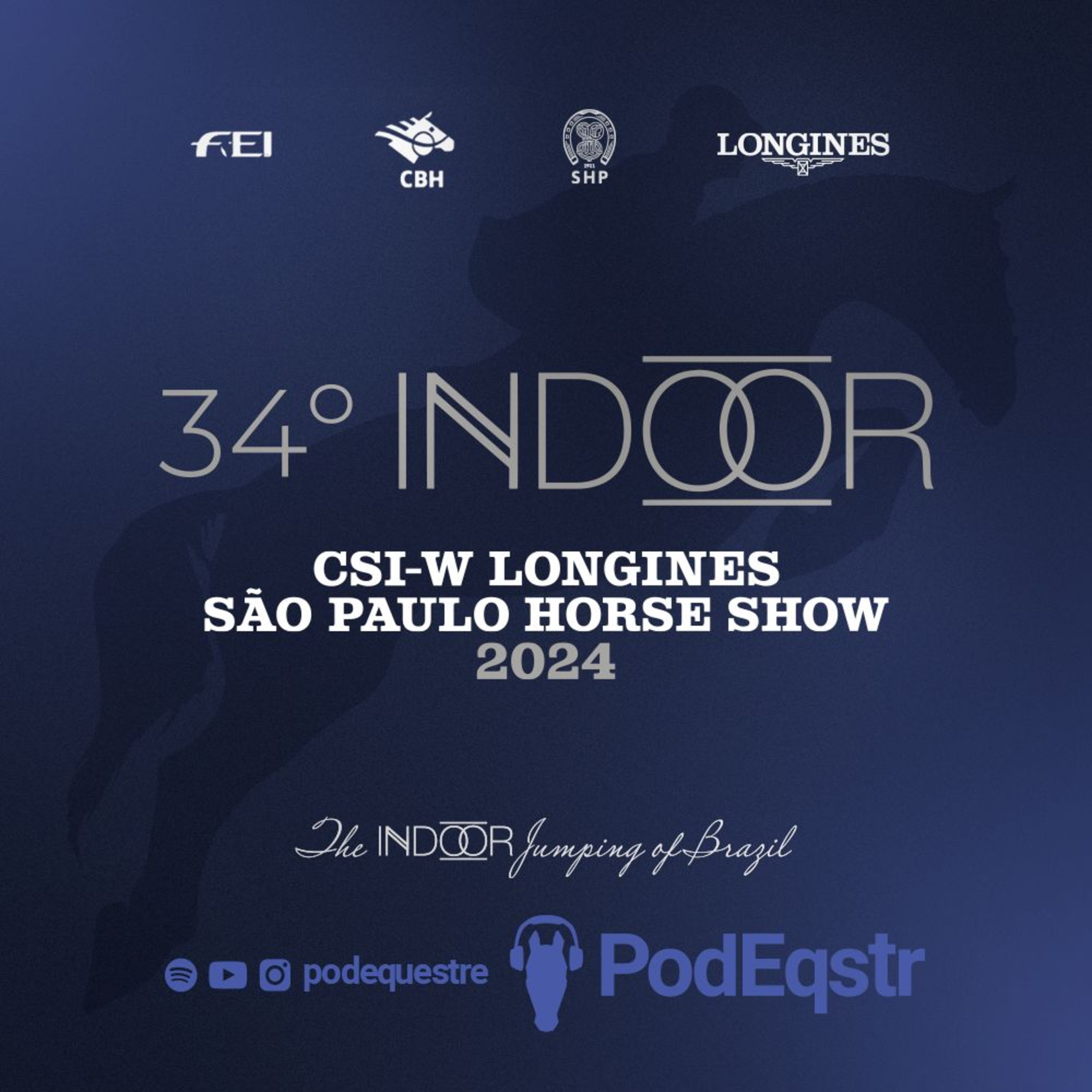 Tudo sobre o 34º INDOOR, CSI-W LONGINES SÃO PAULO HORSE SHOW - Com Fernando Sampaio, presidente da SHP episode artwork