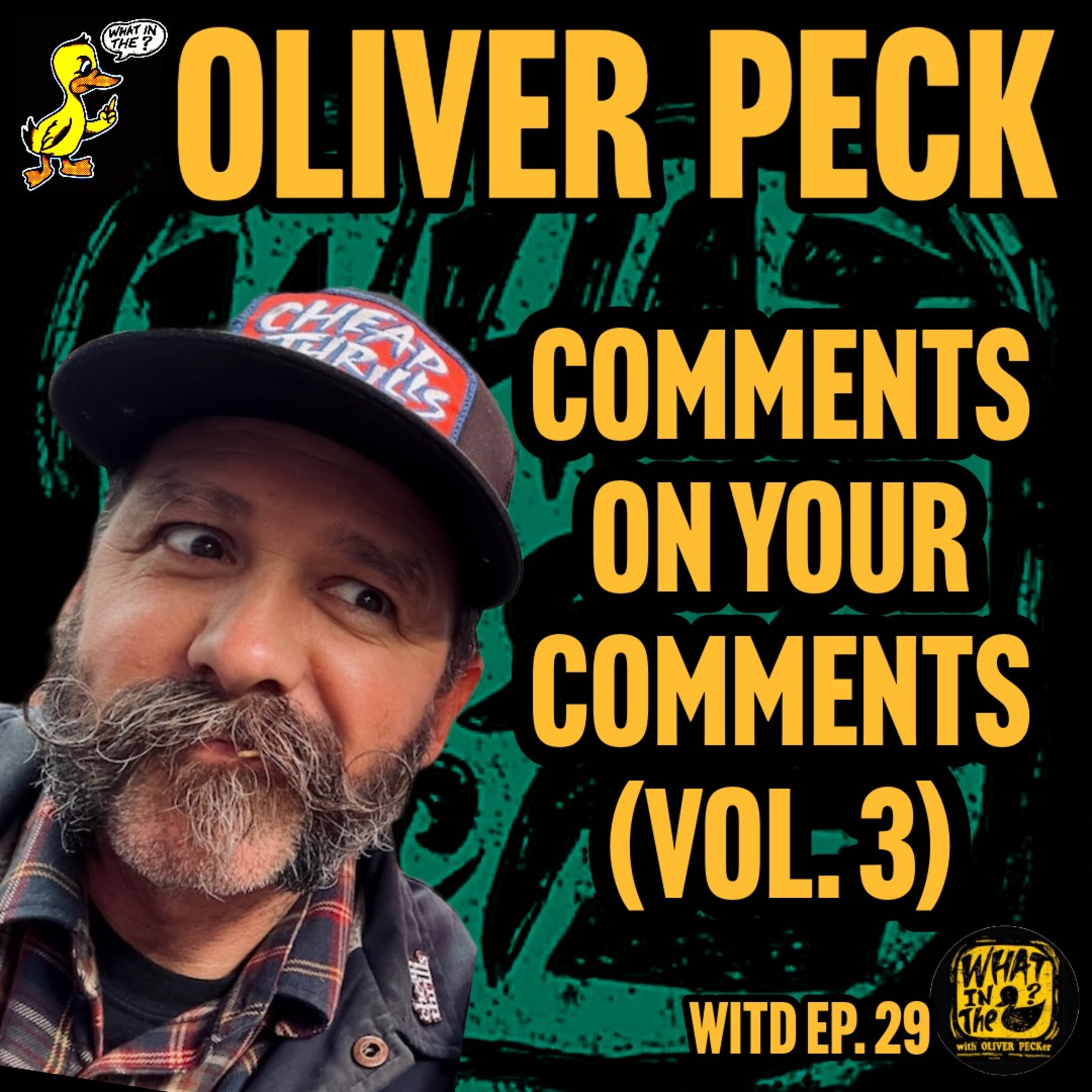 Oliver Peck Responds To Your YouTube Comments (Vol. 3) | What In The Duck Podcast Ep.29