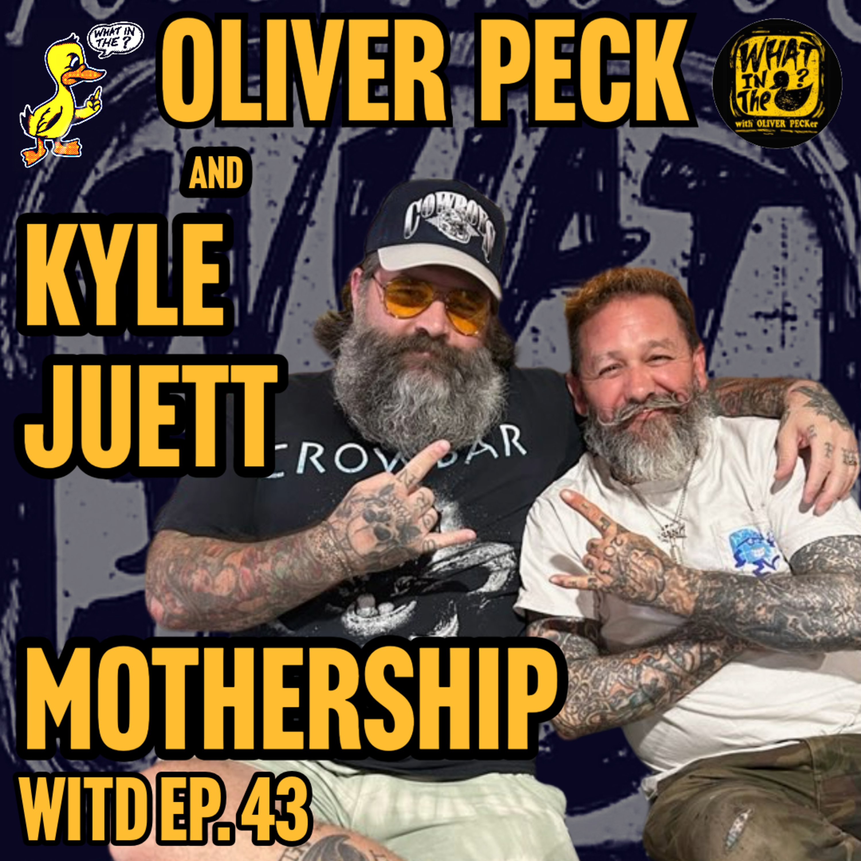 Oliver Peck & Kyle Juett (Musician) | What In The Duck Podcast Ep. 43