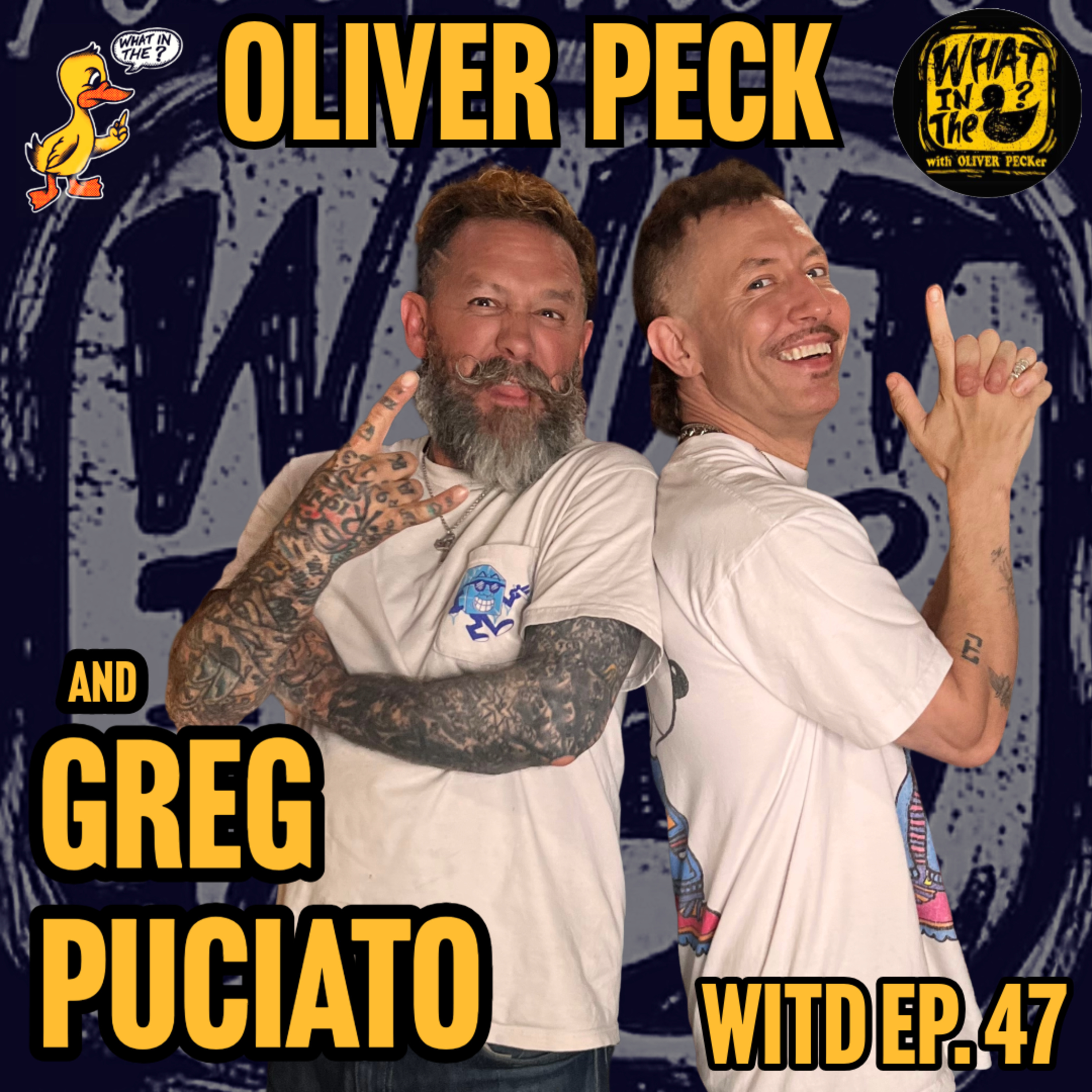 What In The Duck! - Oliver Peck Podcast