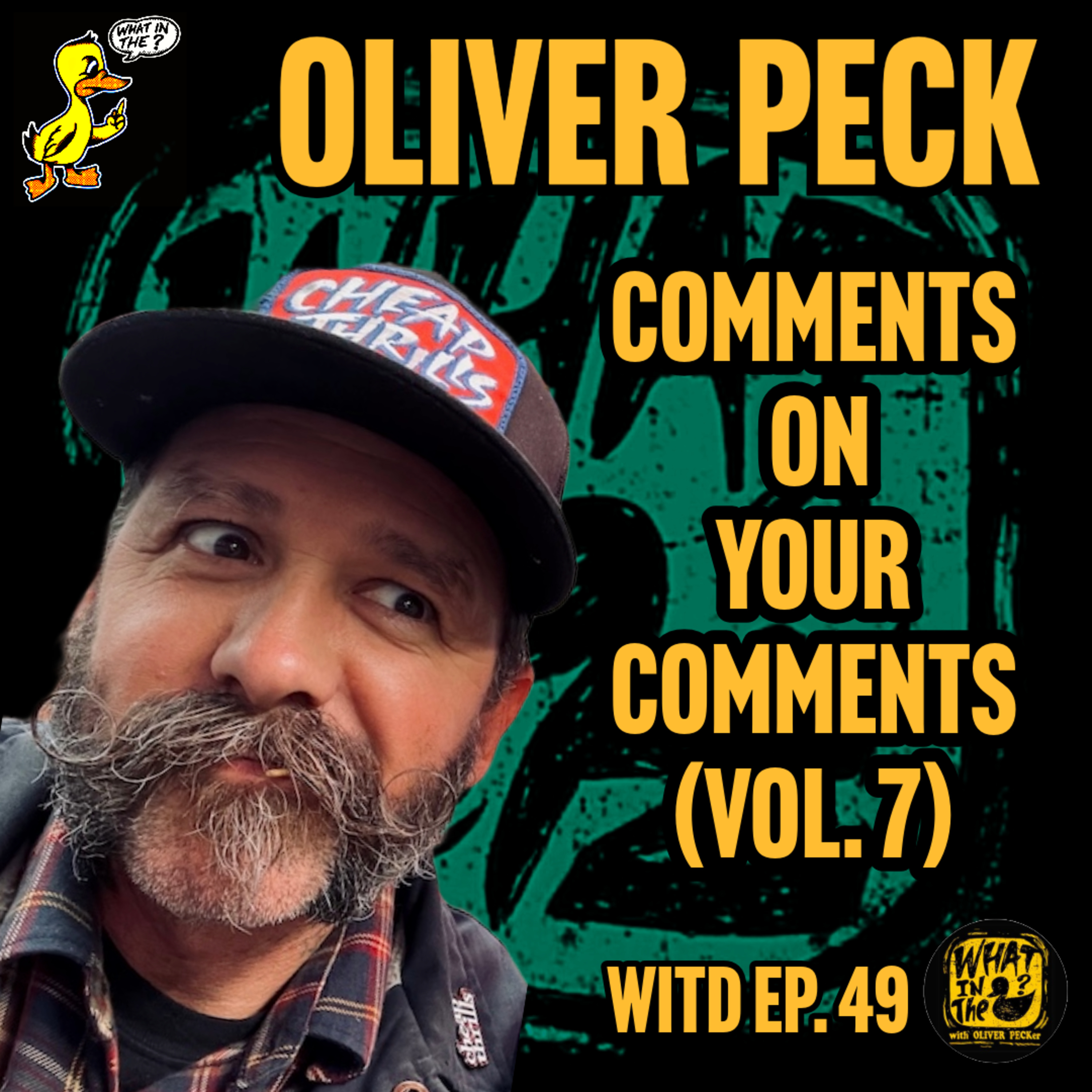 Oliver Peck Responds To Your YouTube Comments (Vol. 7) | What In The Duck Podcast Ep.49 episode artwork