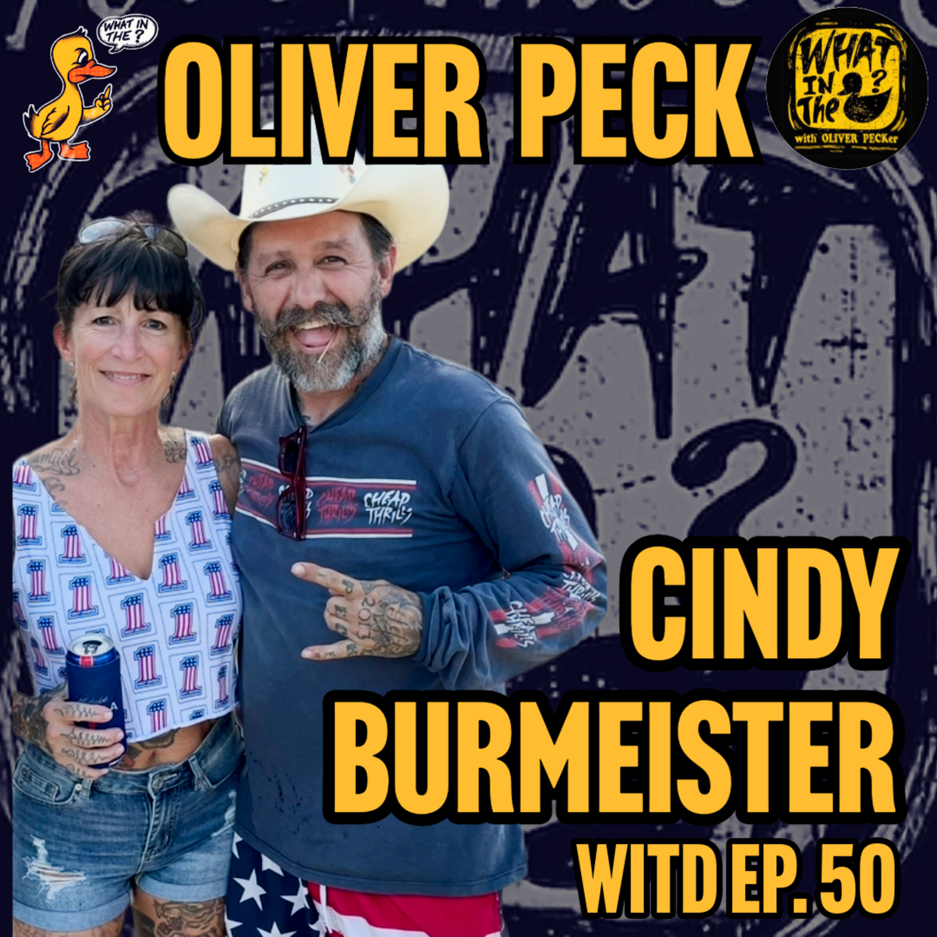 Oliver Peck & Cindy Burmeister (Tattooer) | What In The Duck Podcast Ep. 50 episode artwork